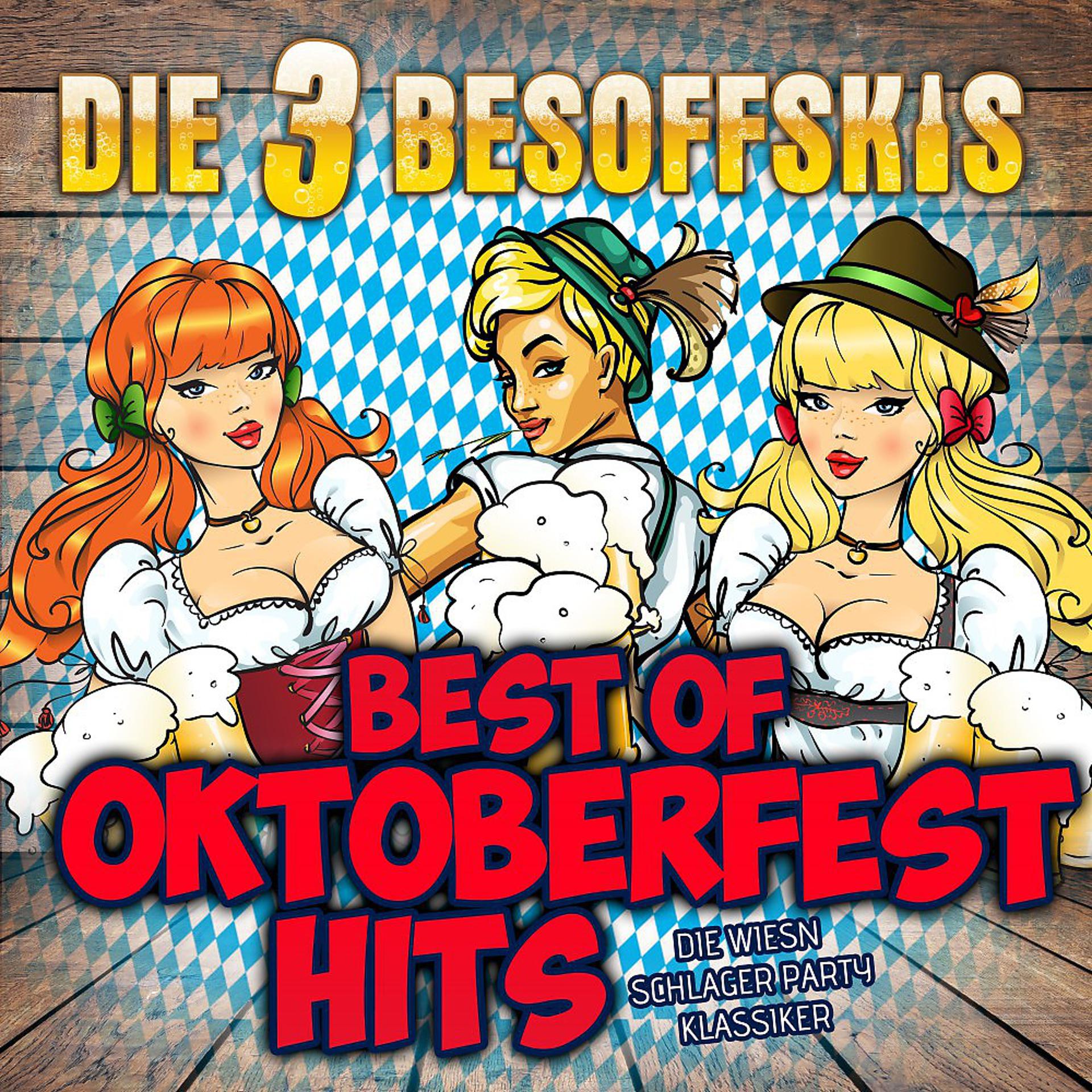 Постер альбома Best of Oktoberfest Hits: Die Wiesn Schlager Party Klassiker
