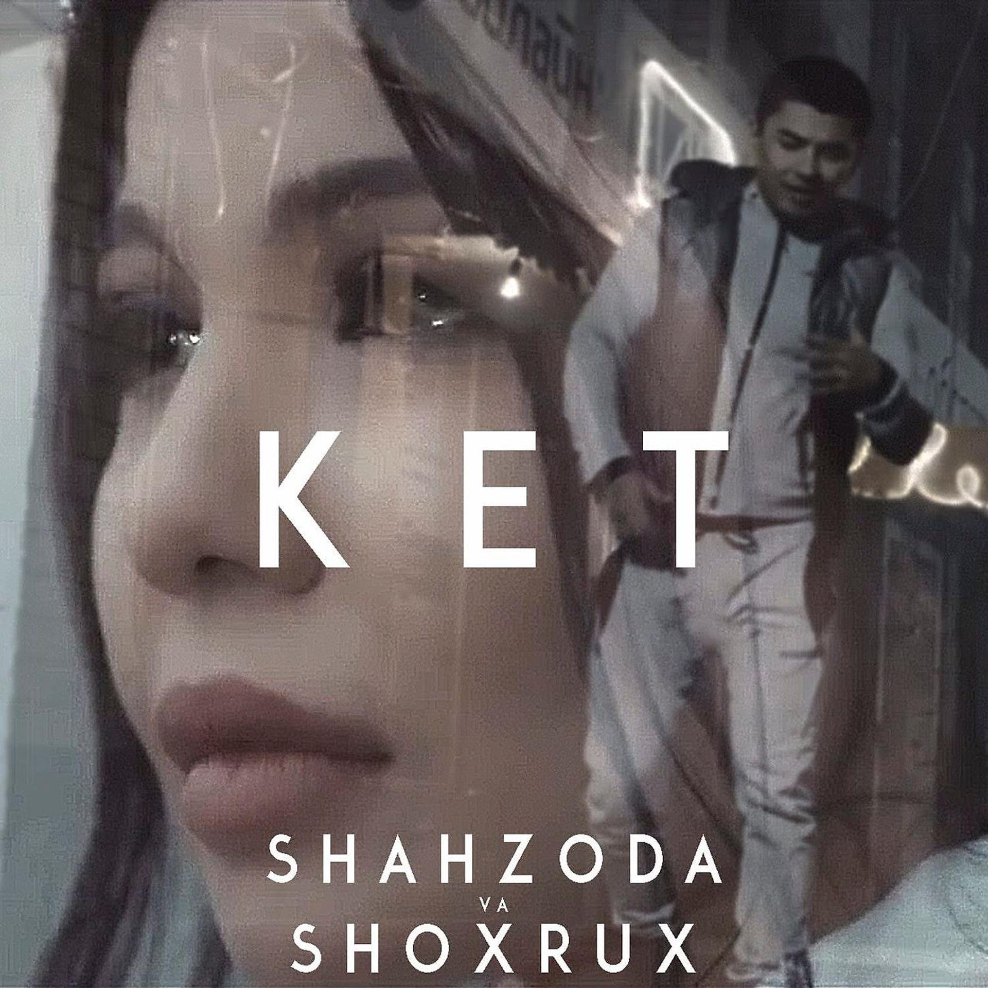 Постер к треку Shahzoda, Shoxrux - Ket