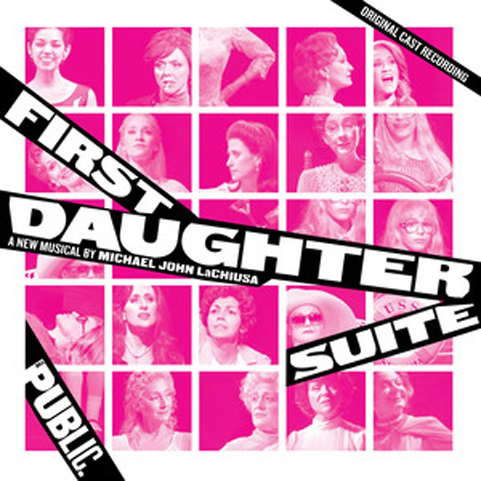 Постер альбома First Daughter Suite (Original Cast Recording)