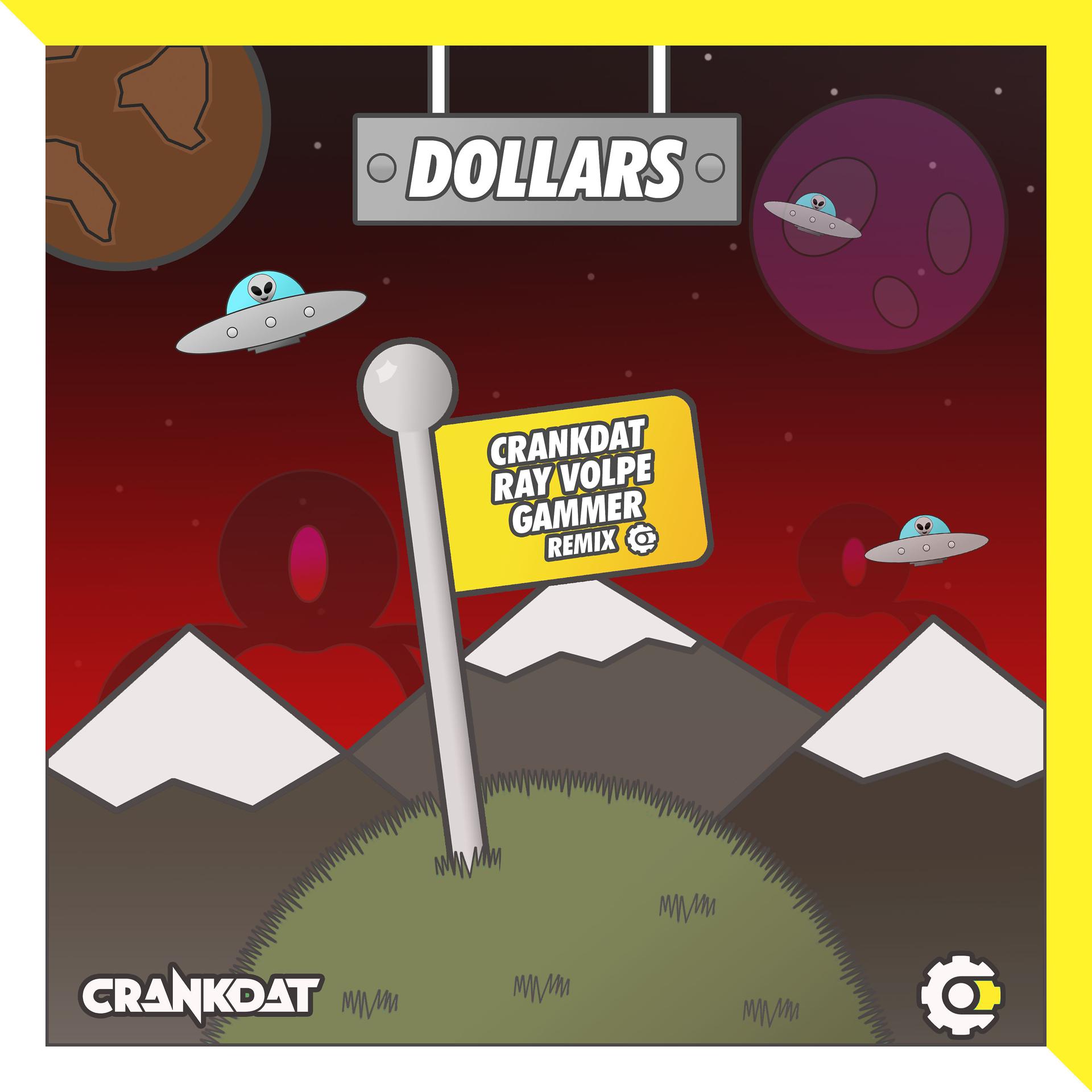 Постер альбома Dollars (Crankdat x Ray Volpe x Gammer Remix)
