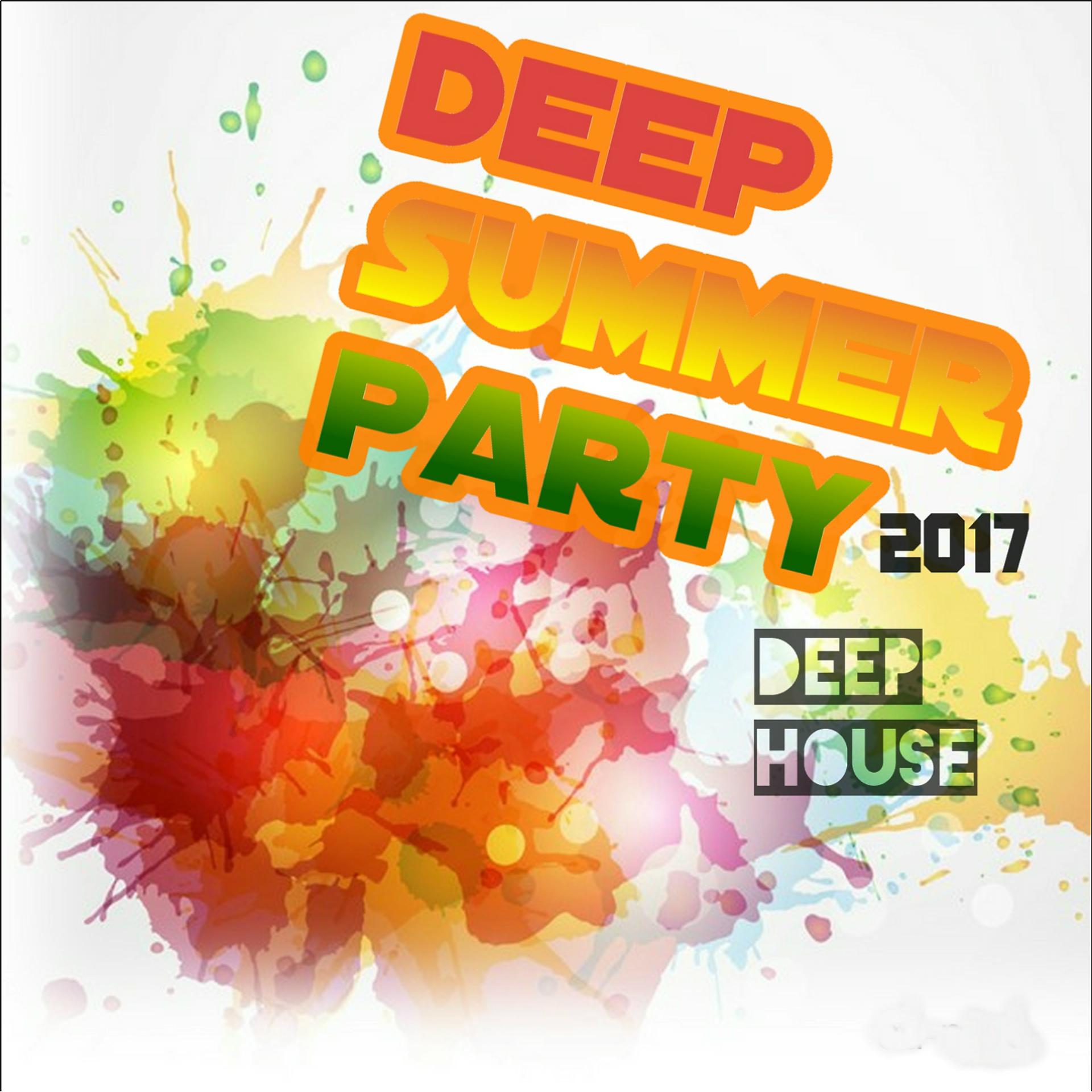 Постер альбома Deep Summer Party 2017