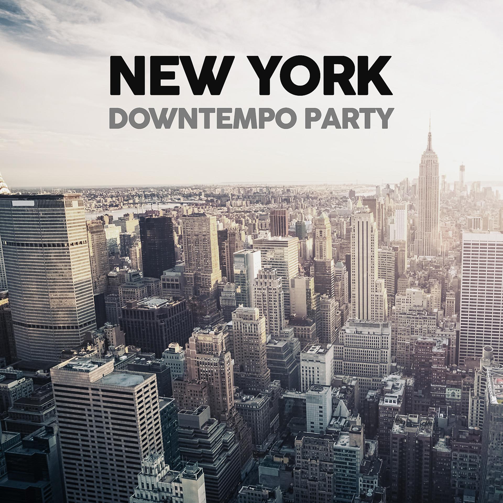 Постер альбома New York Downtempo Party
