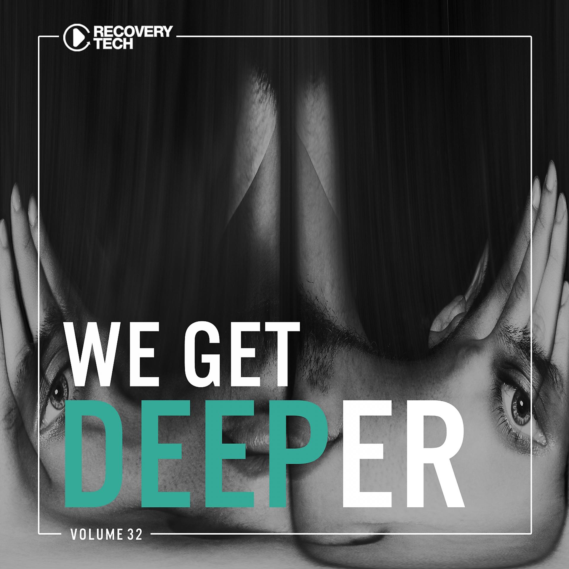 Постер альбома We Get Deeper, Vol. 32