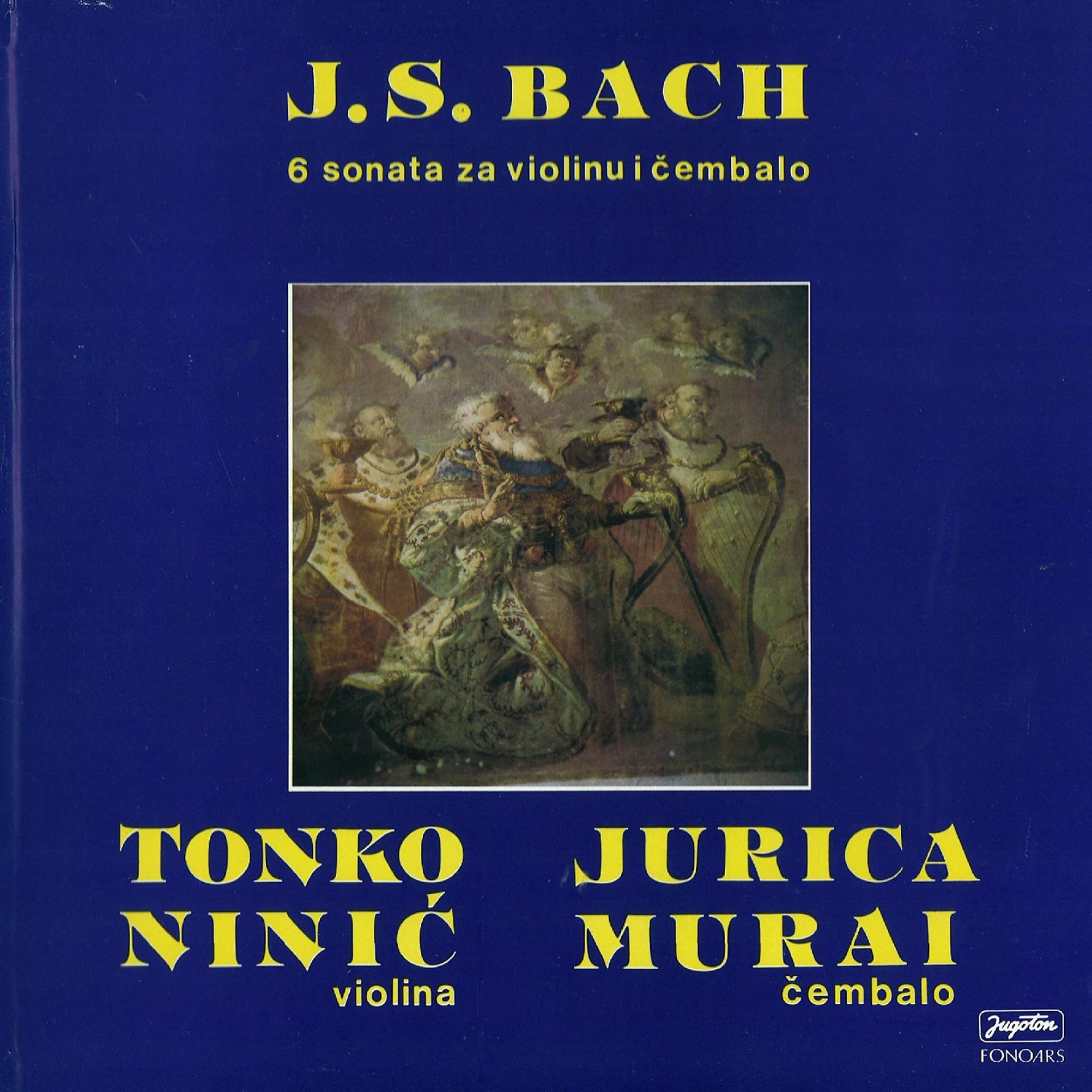 Постер альбома J. S. Bach: 6 Sonata Za Violinu I Čembalo