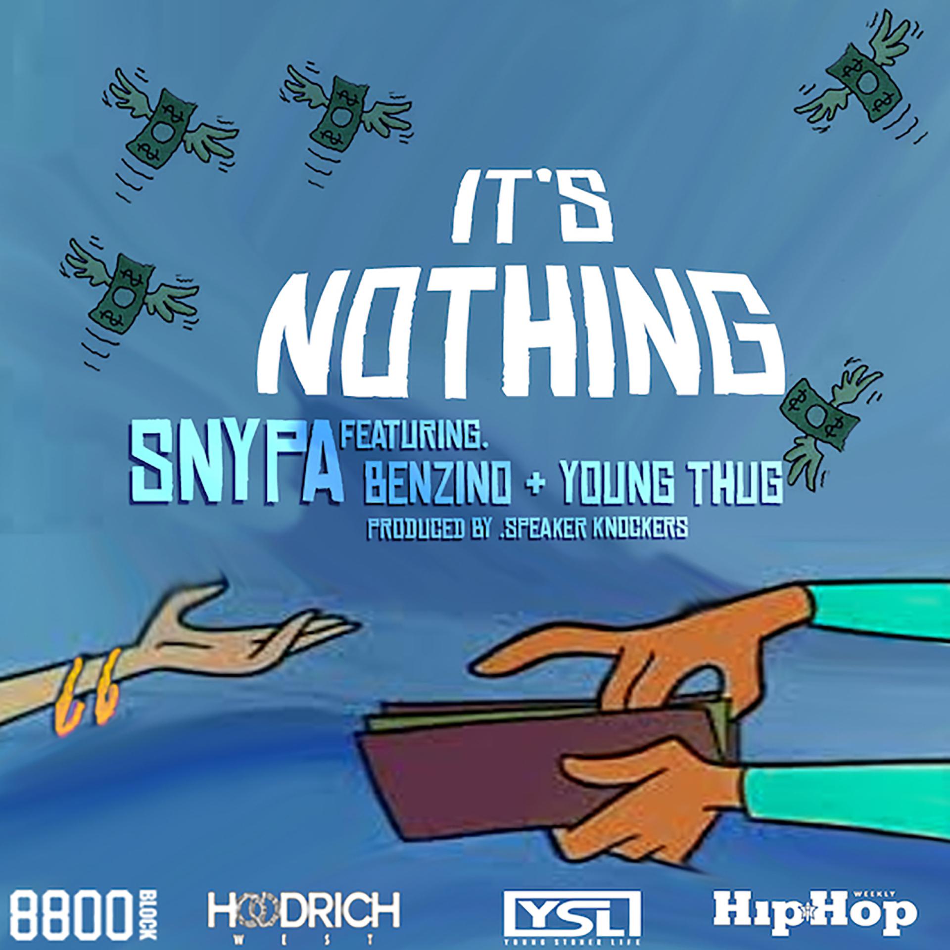 Постер альбома It's Nothing (feat. Young Thug & Benzino)