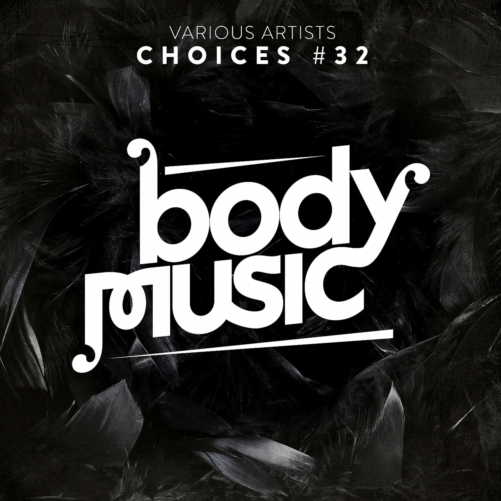 Постер альбома Body Music - Choices 33