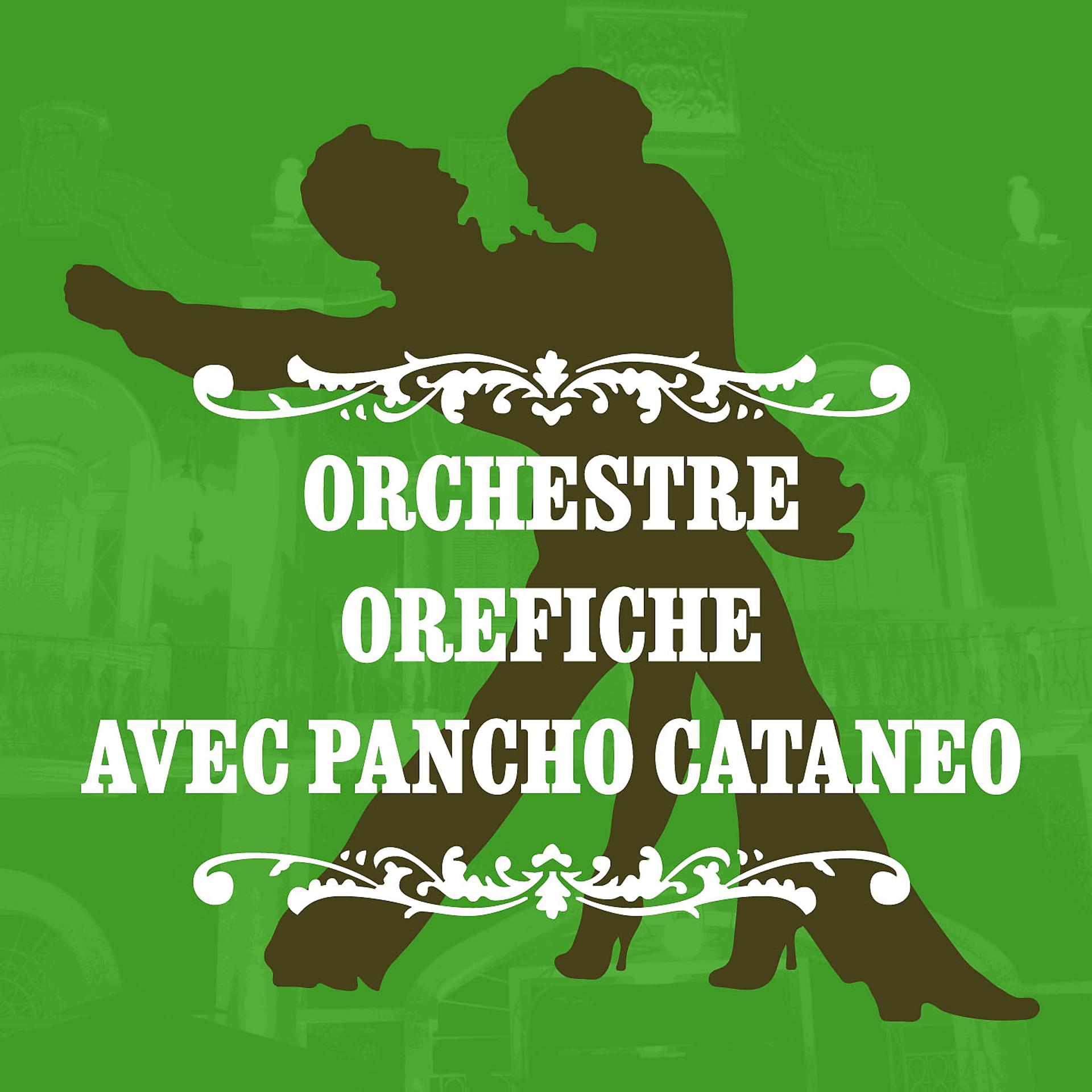 Постер альбома Orchestre Orefiche avec Pancho Cataneo