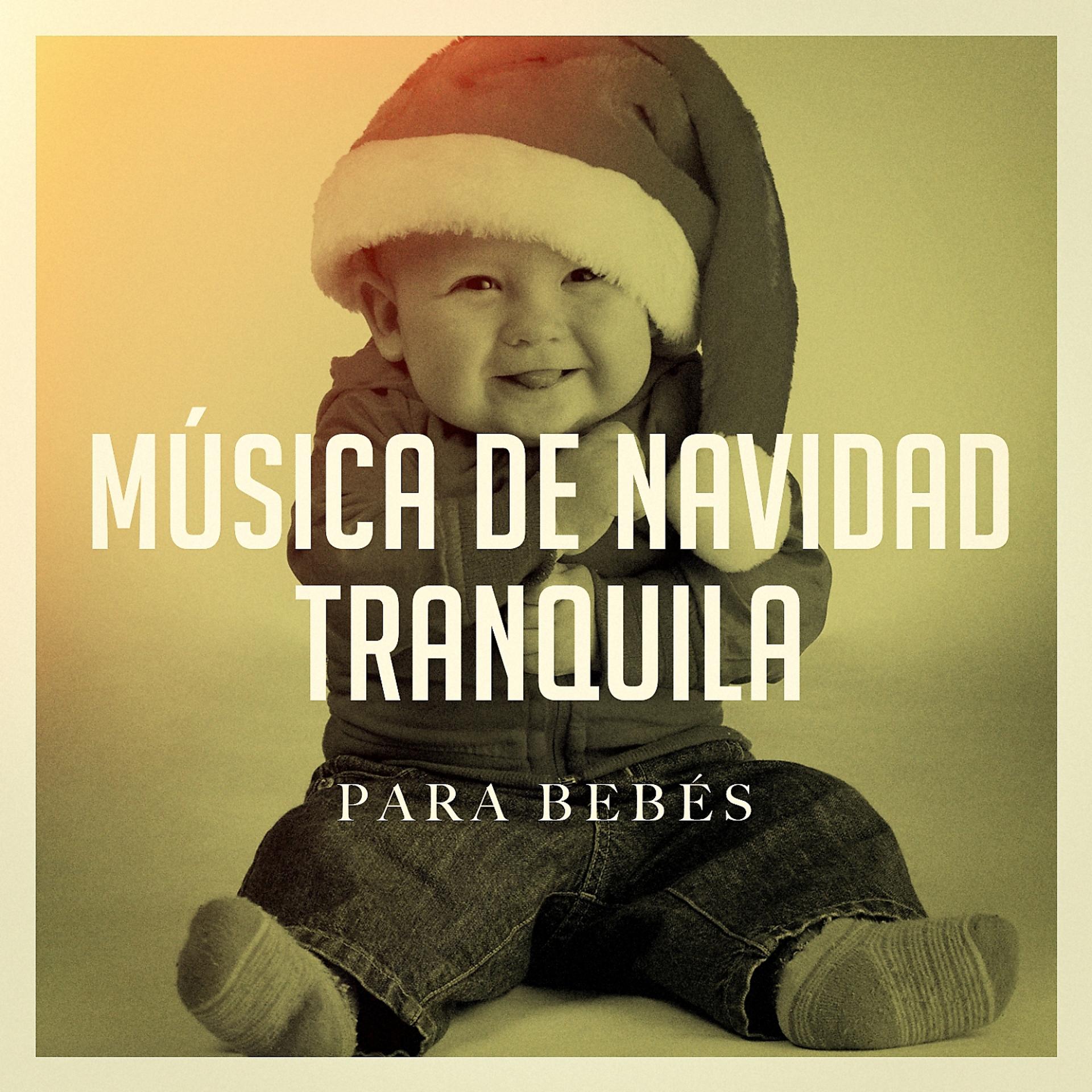 Постер альбома Música de Navidad Tranquila para Bebés