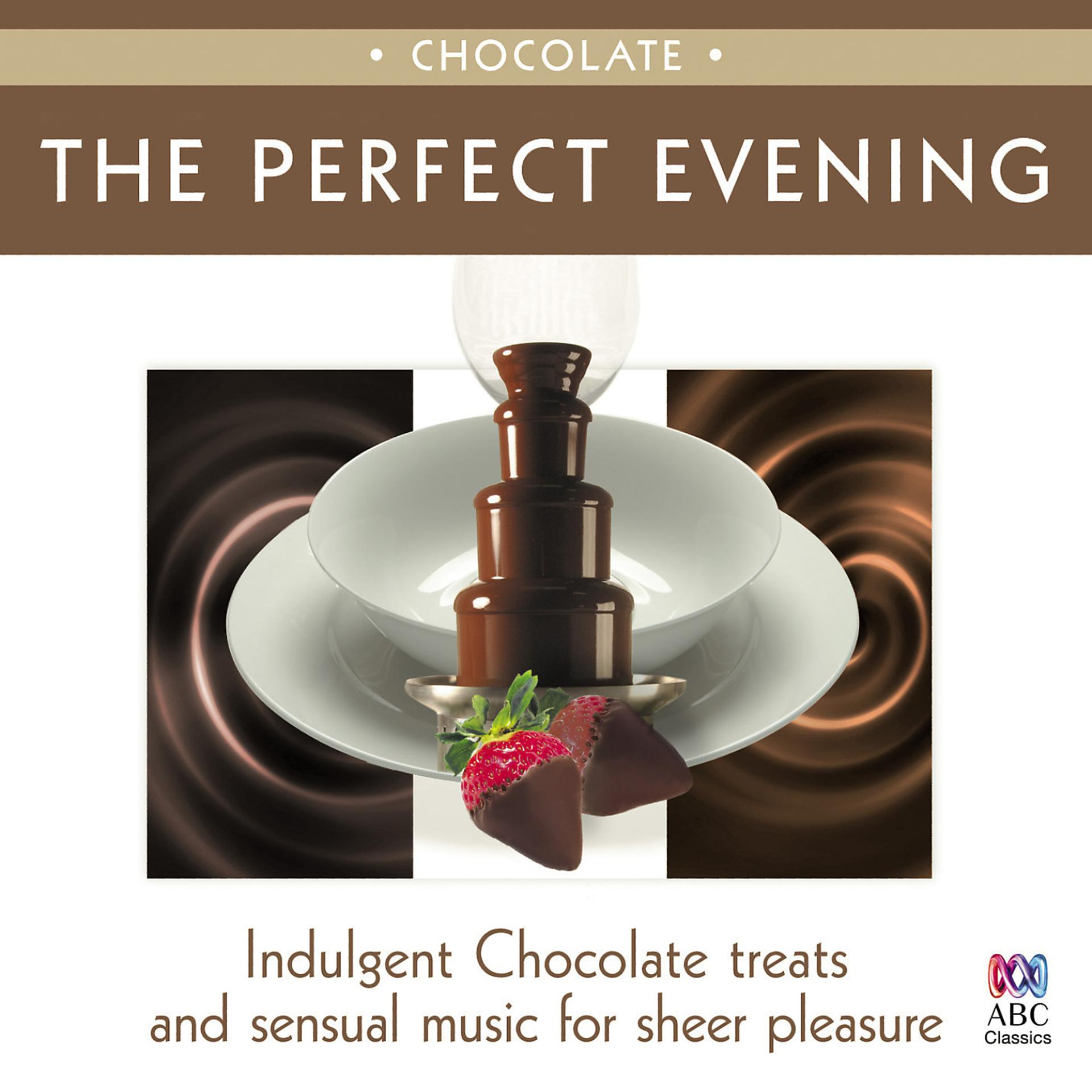 Постер альбома The Perfect Evening - Chocolate