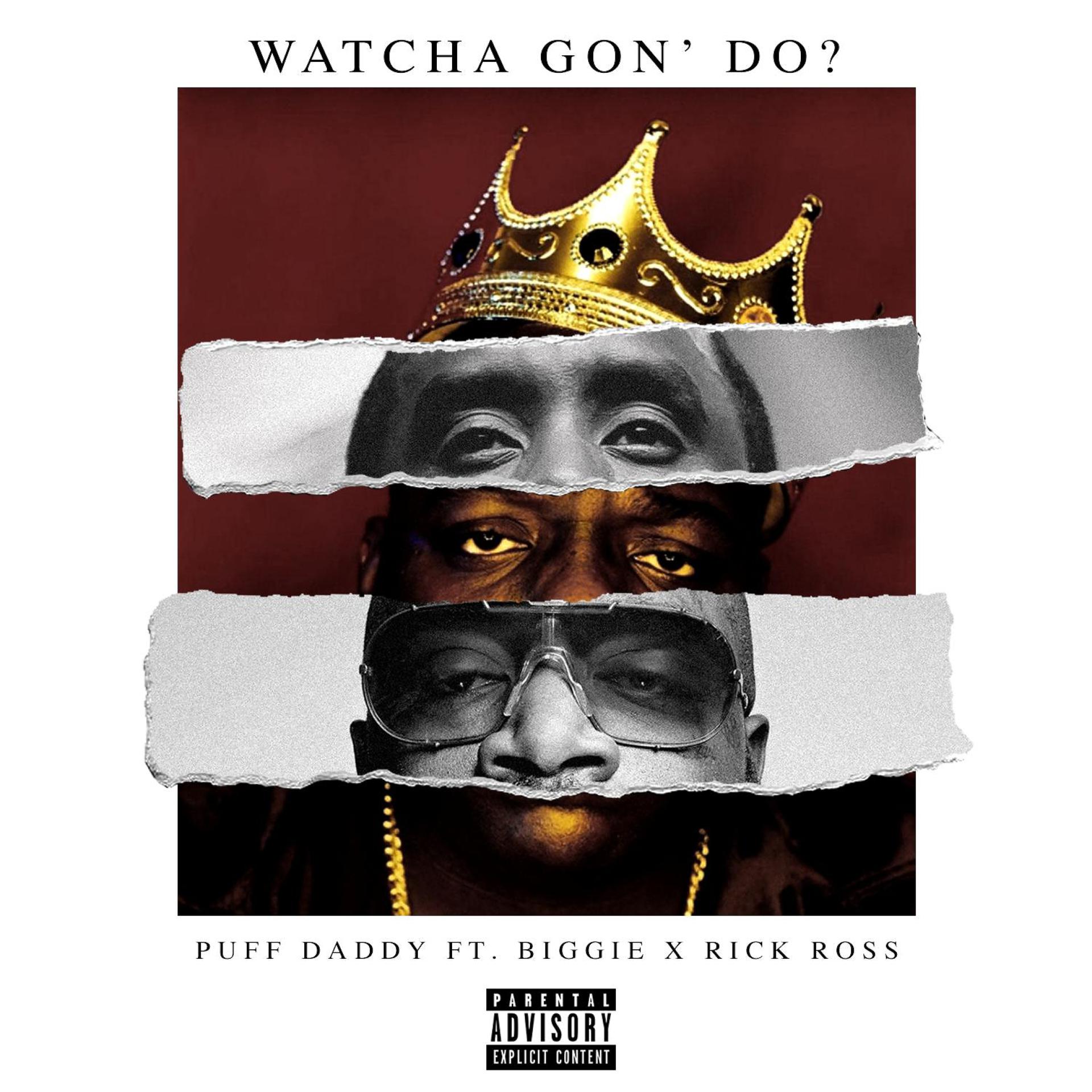 Постер альбома Watcha Gon' Do? (feat. Biggie & Rick Ross)