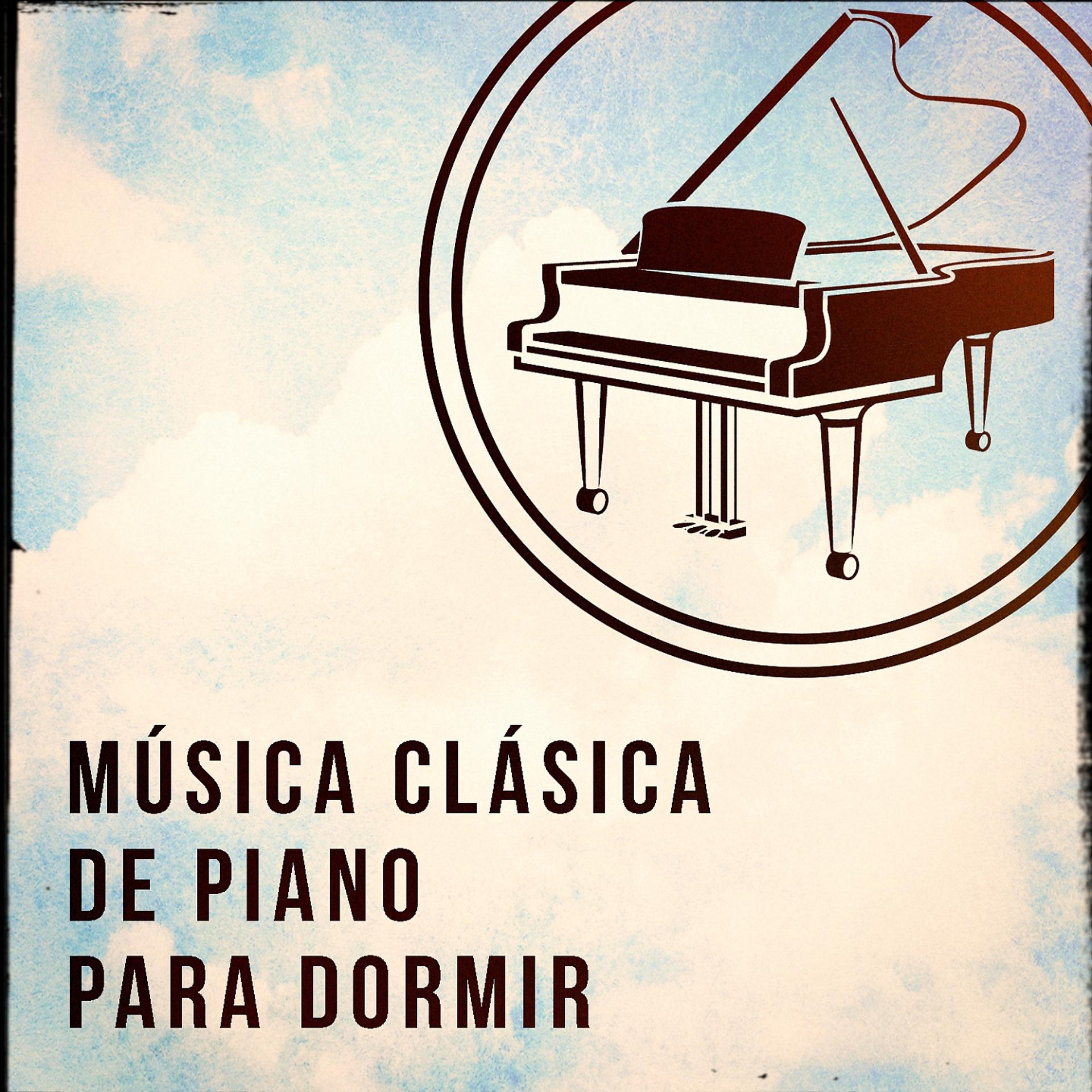Постер альбома Música Clásica de Piano para Dormir