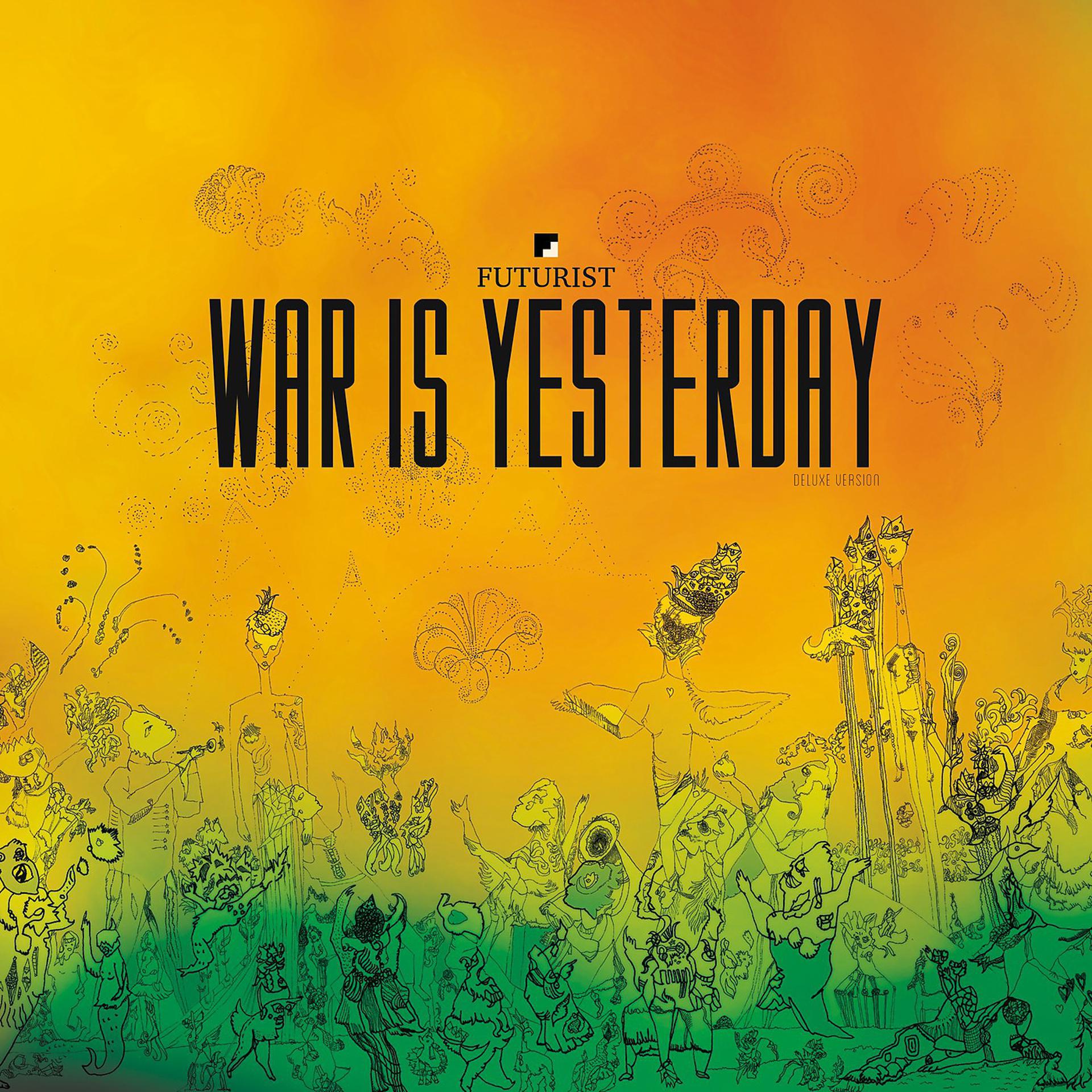 Постер альбома War Is Yesterday (Deluxe Version)