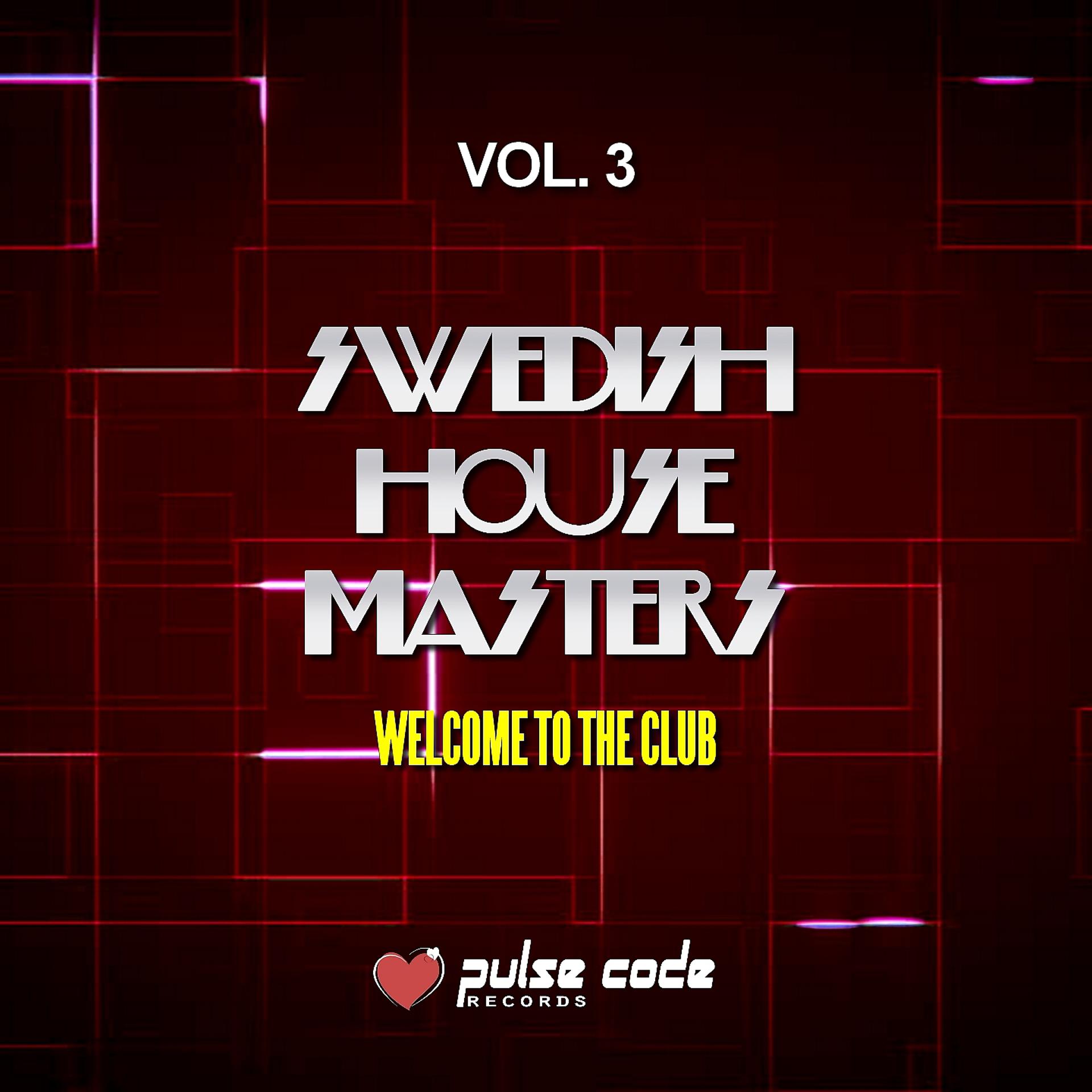 Постер альбома Swedish House Masters, Vol. 3 (Welcome to the Club)