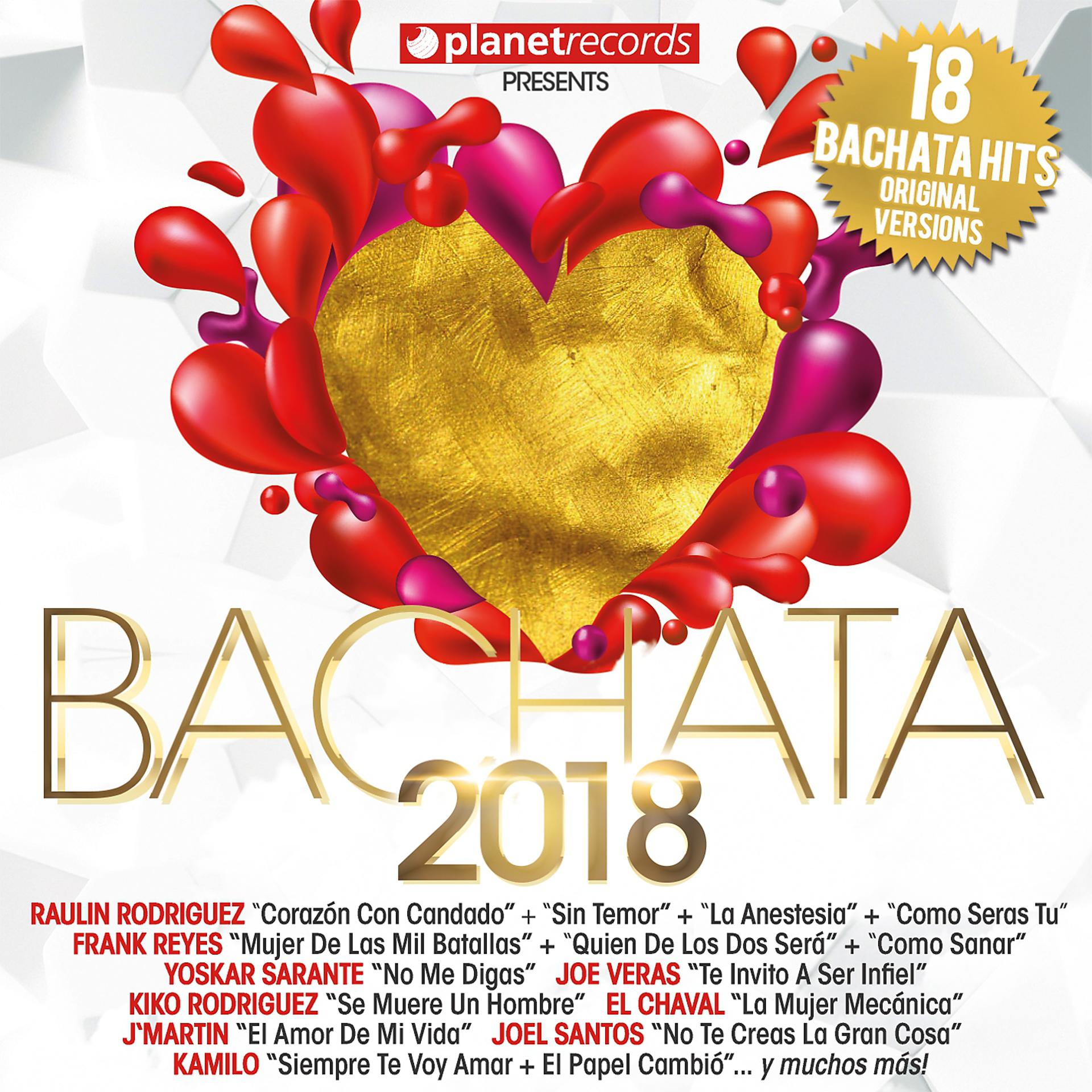 Постер альбома BACHATA 2018 - 18 Bachata Hits (Bachata Romantica y Urbana)