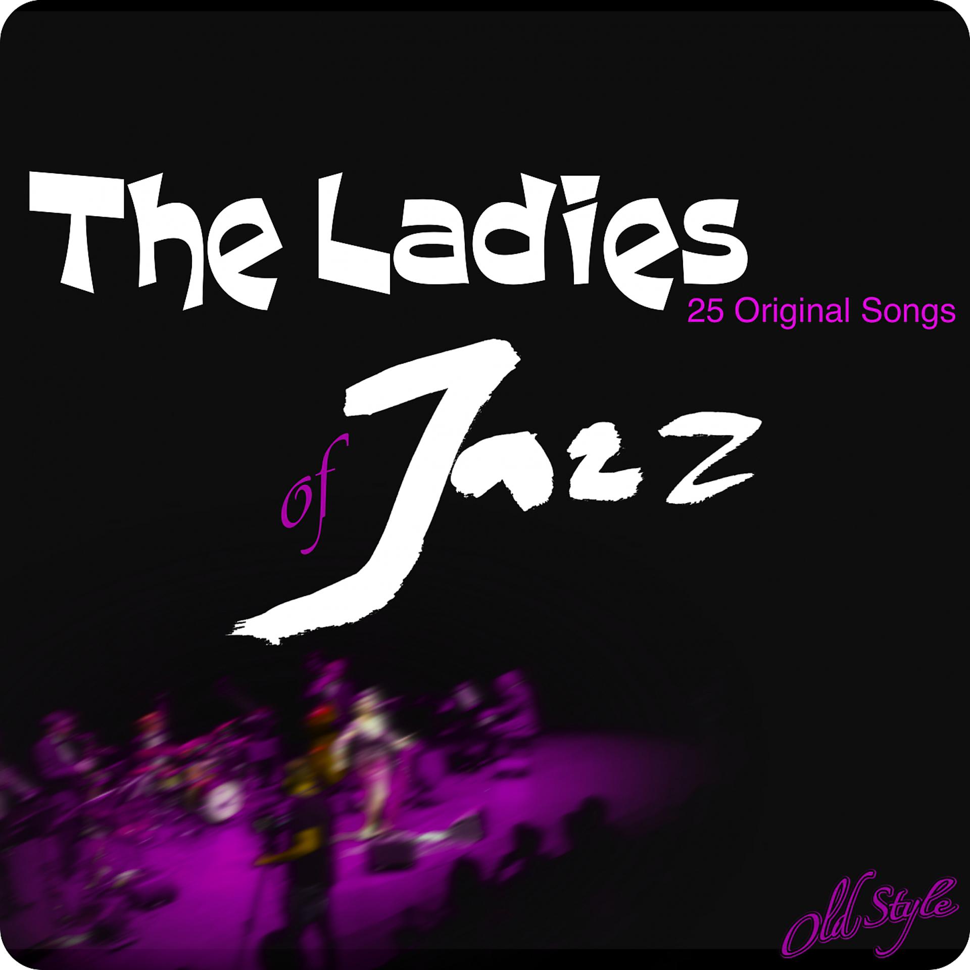 Постер альбома The Ladies of Jazz