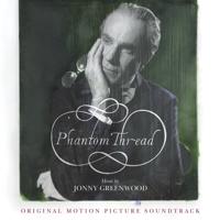 Постер альбома Phantom Thread (Original Motion Picture Soundtrack)