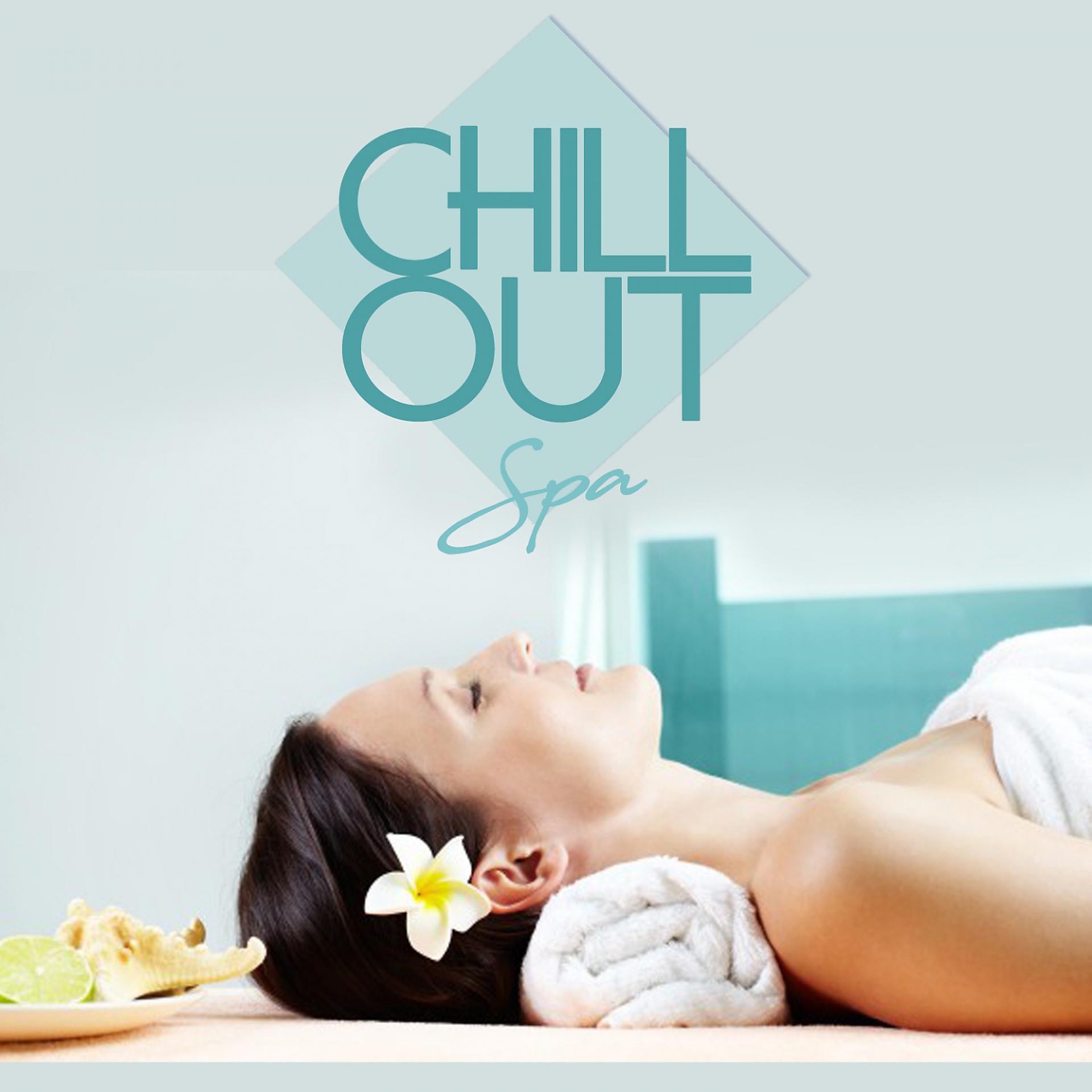 Постер альбома Chill Out - Spa
