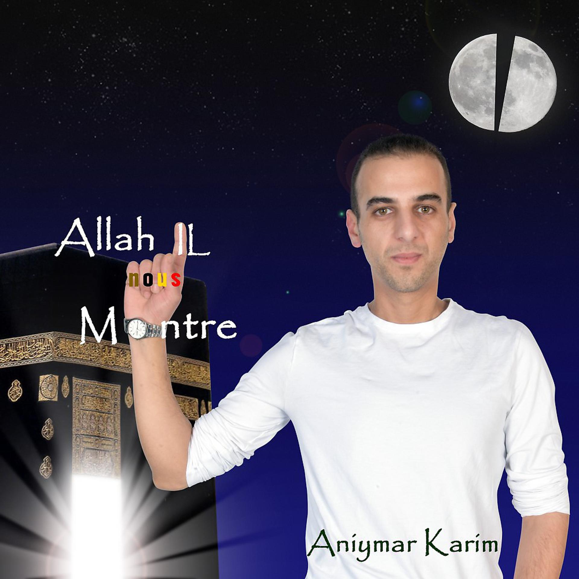 Постер альбома Allah Il nous montre