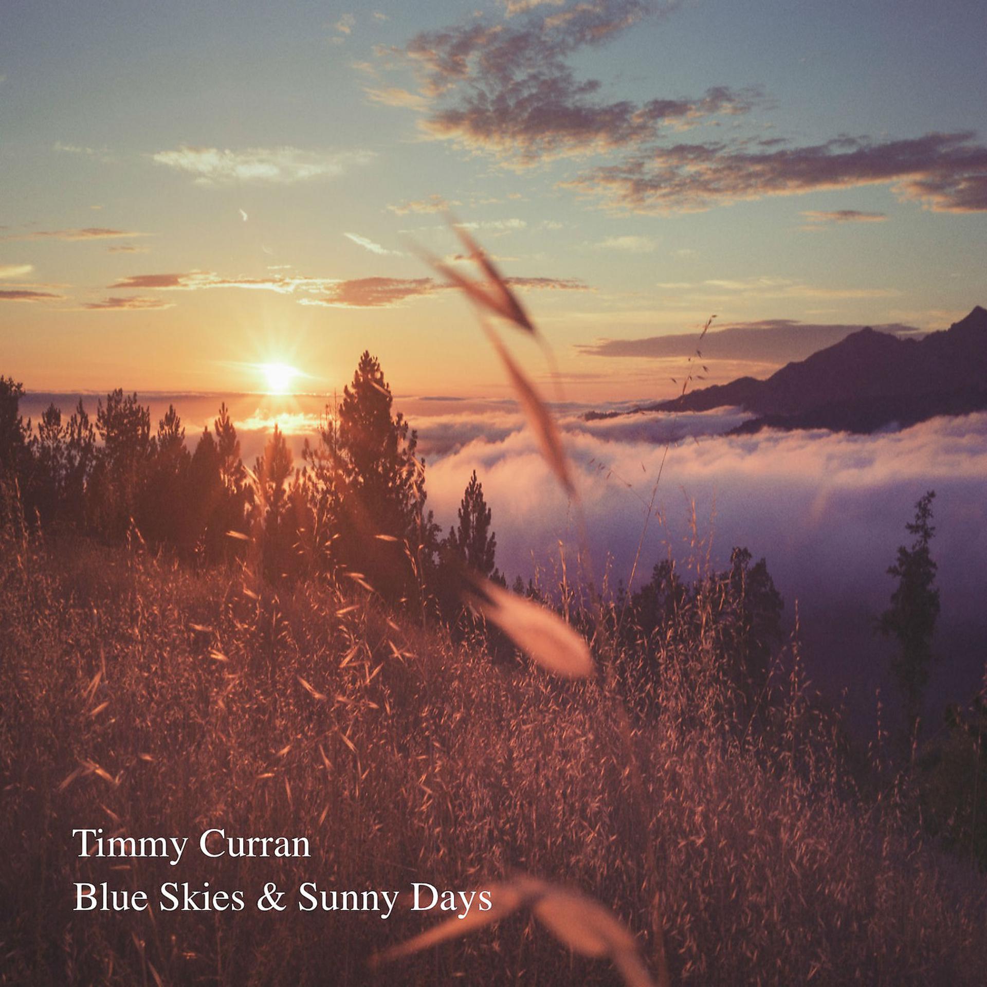 Постер альбома Blue Skies & Sunny Days