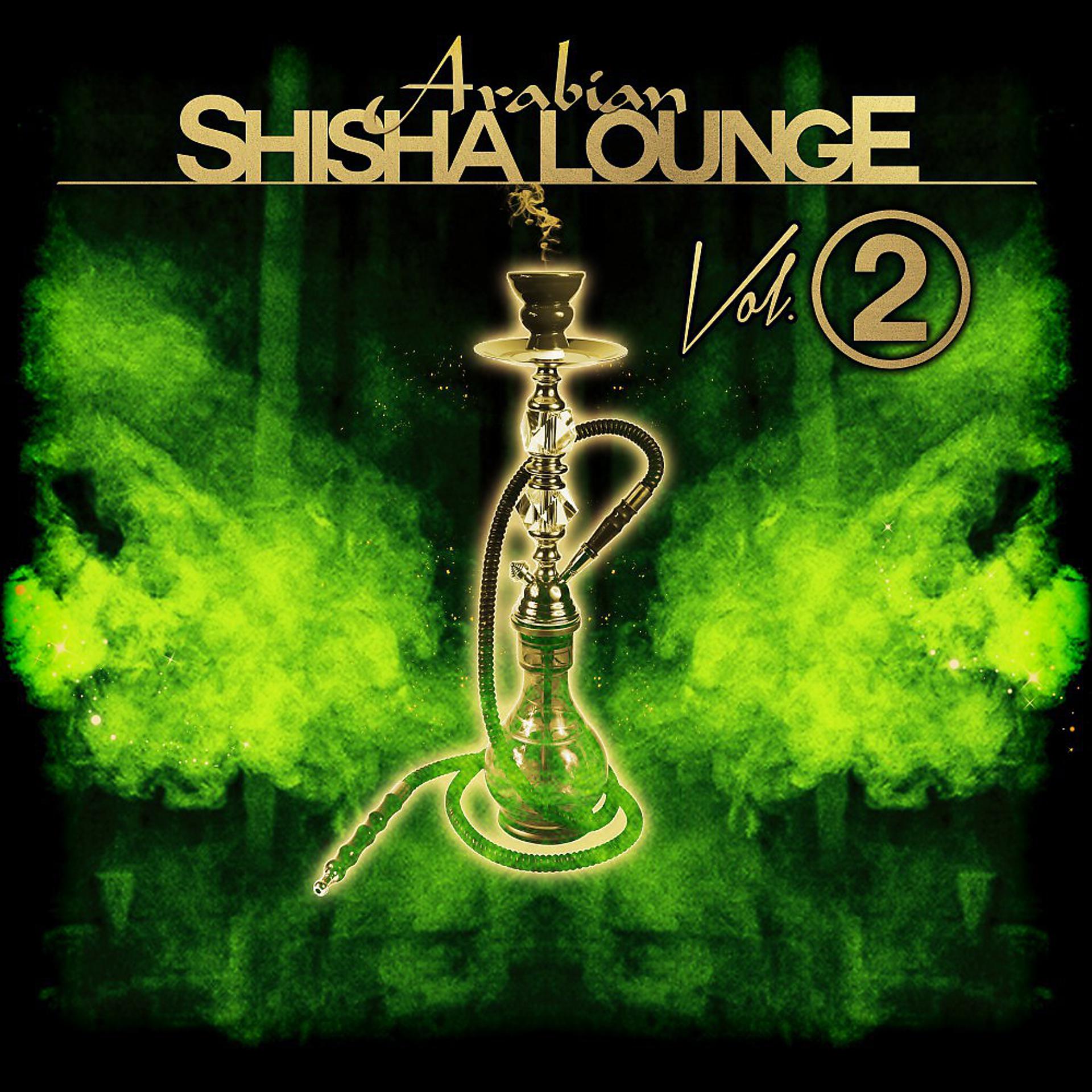Постер альбома Arabian Shisha Lounge, Vol. 2