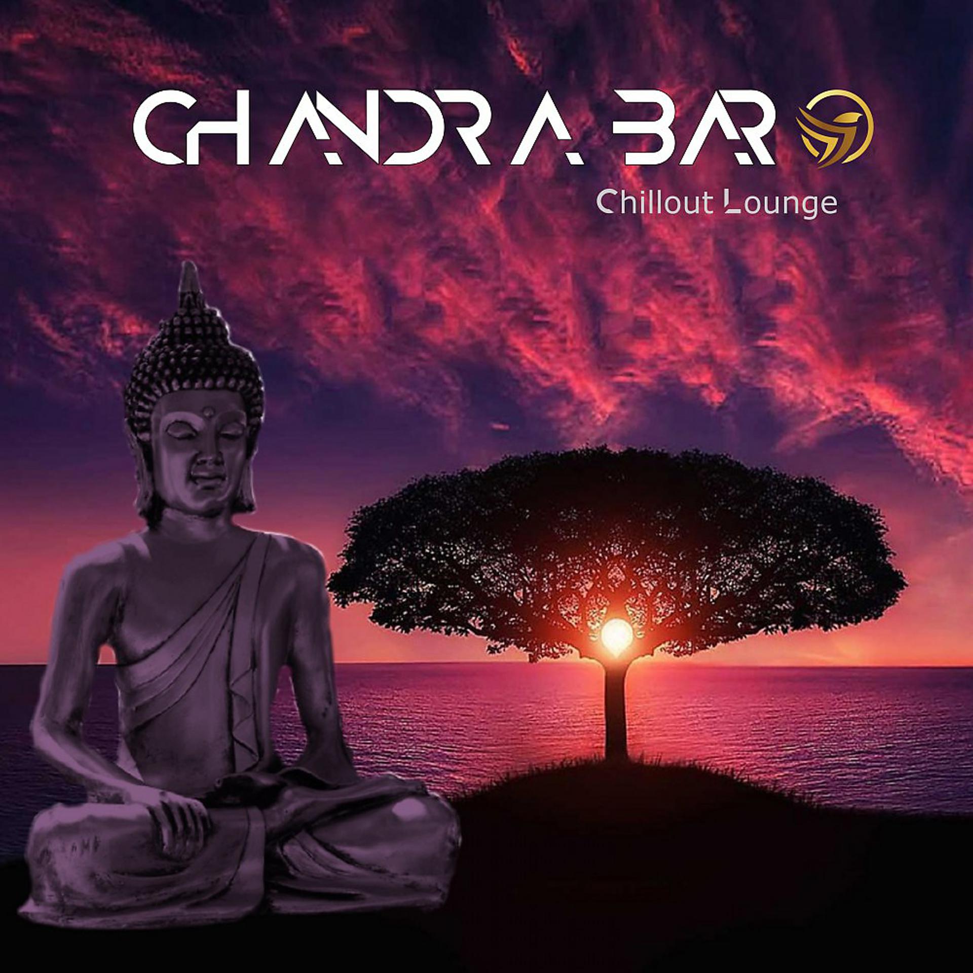 Постер альбома Chandra Bar (Chillout Lounge)