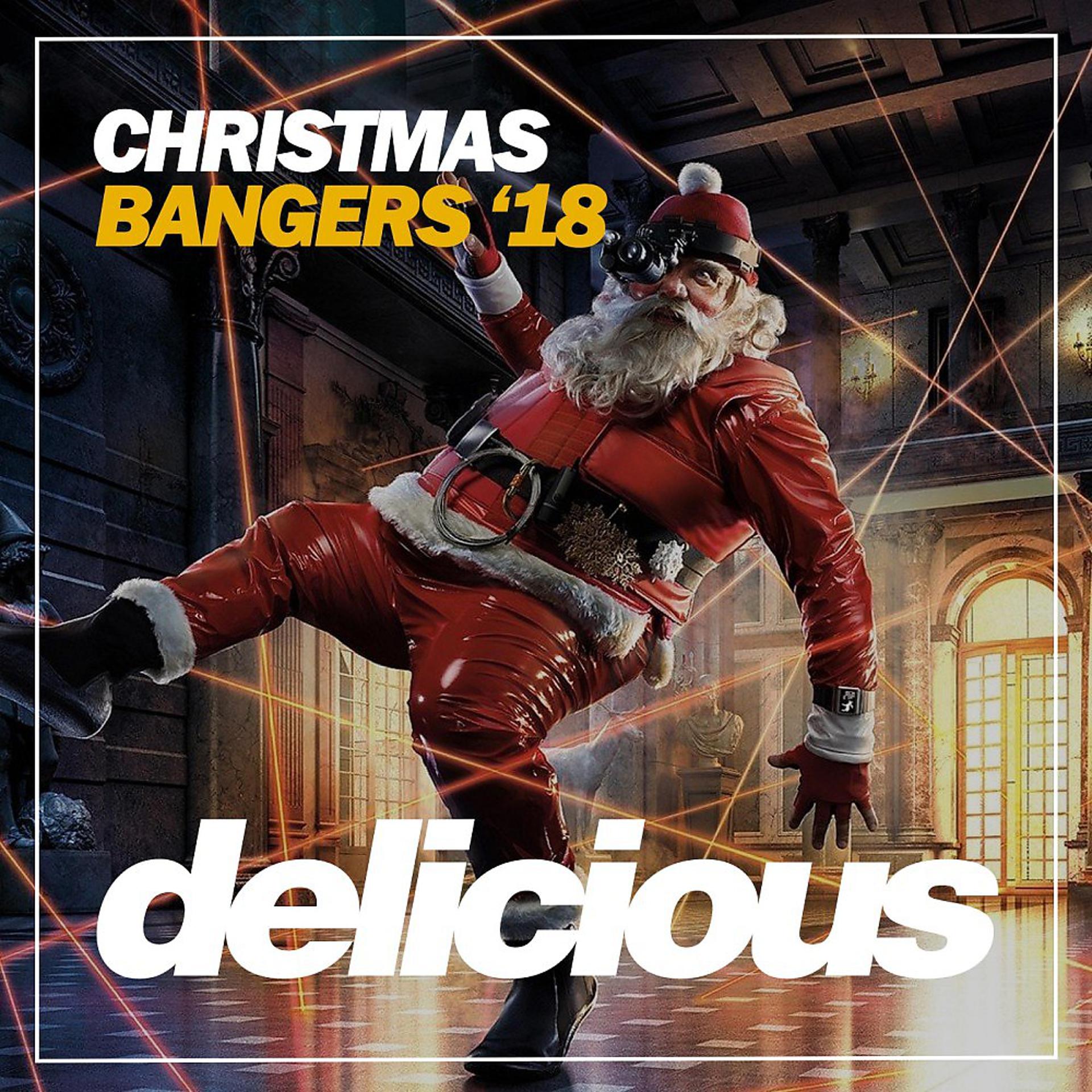 Постер альбома Christmas Bangers '18