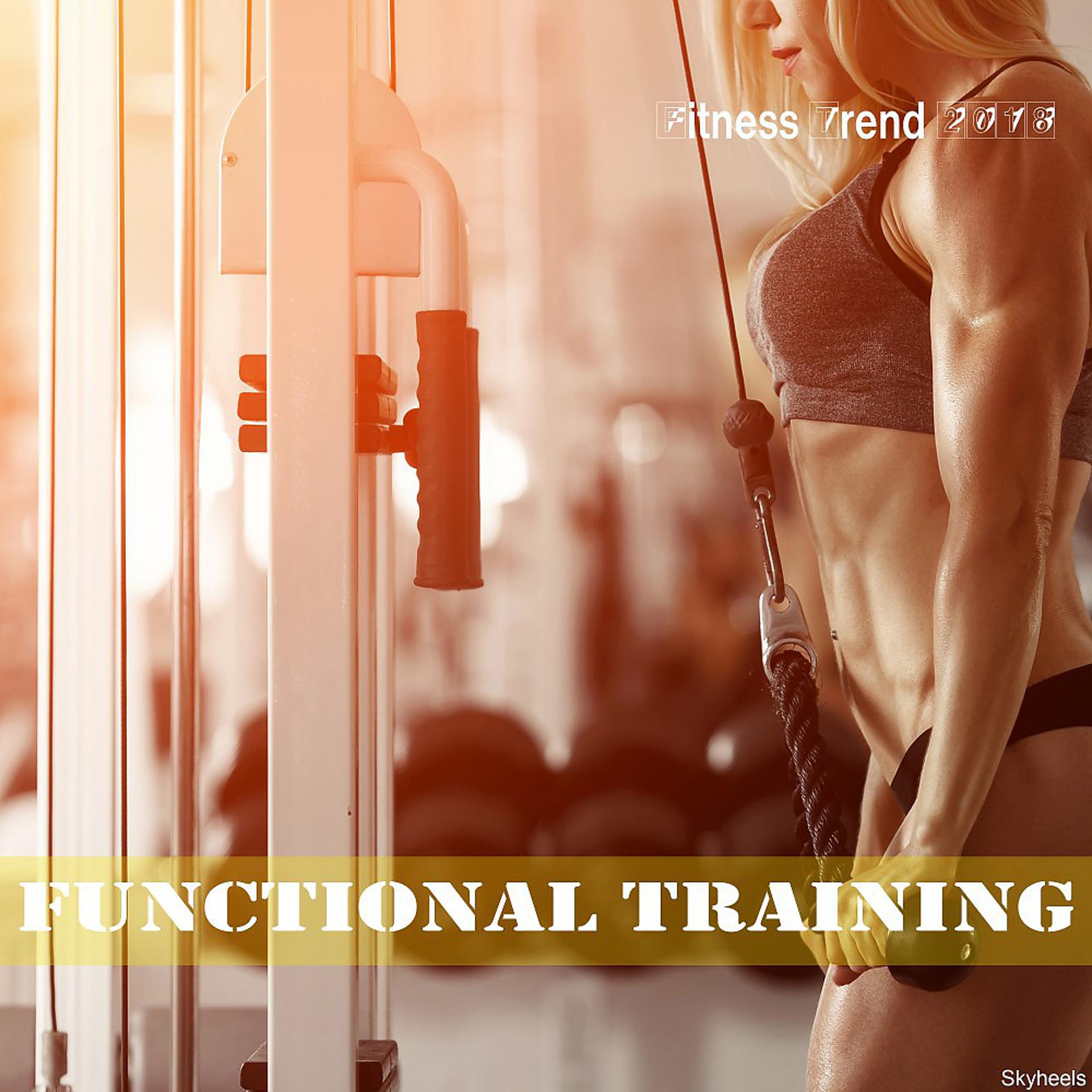Постер альбома Fitness Trend 2018: Functional Training