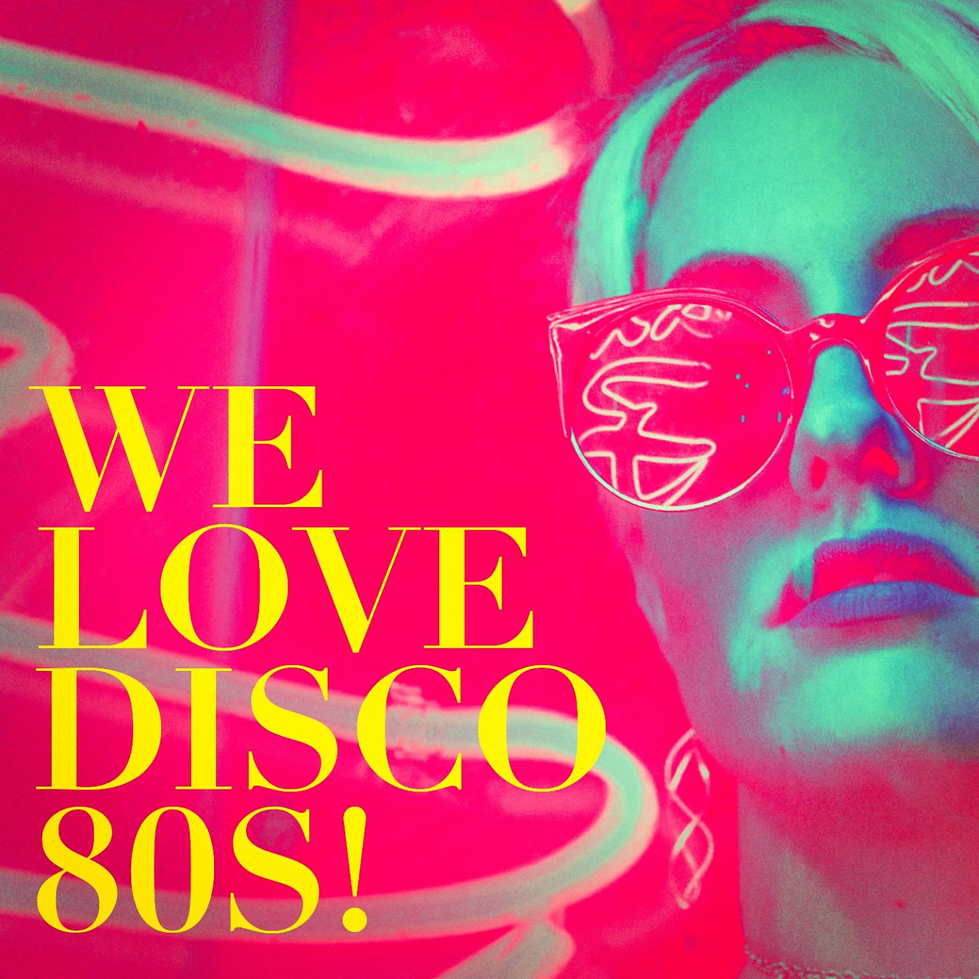 Постер альбома We Love Disco 80S!
