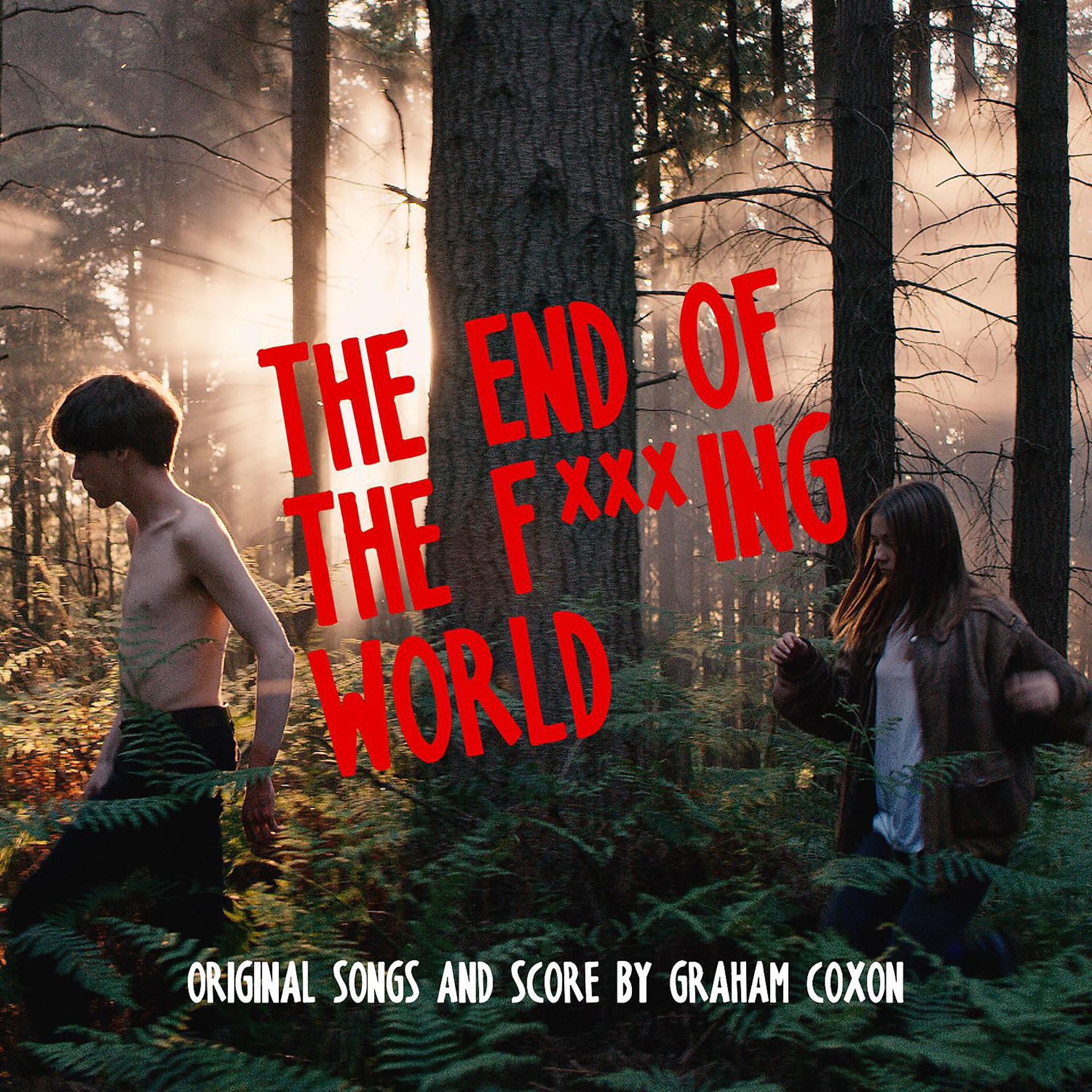 Постер альбома The End Of The F***ing World (Original Songs and Score)