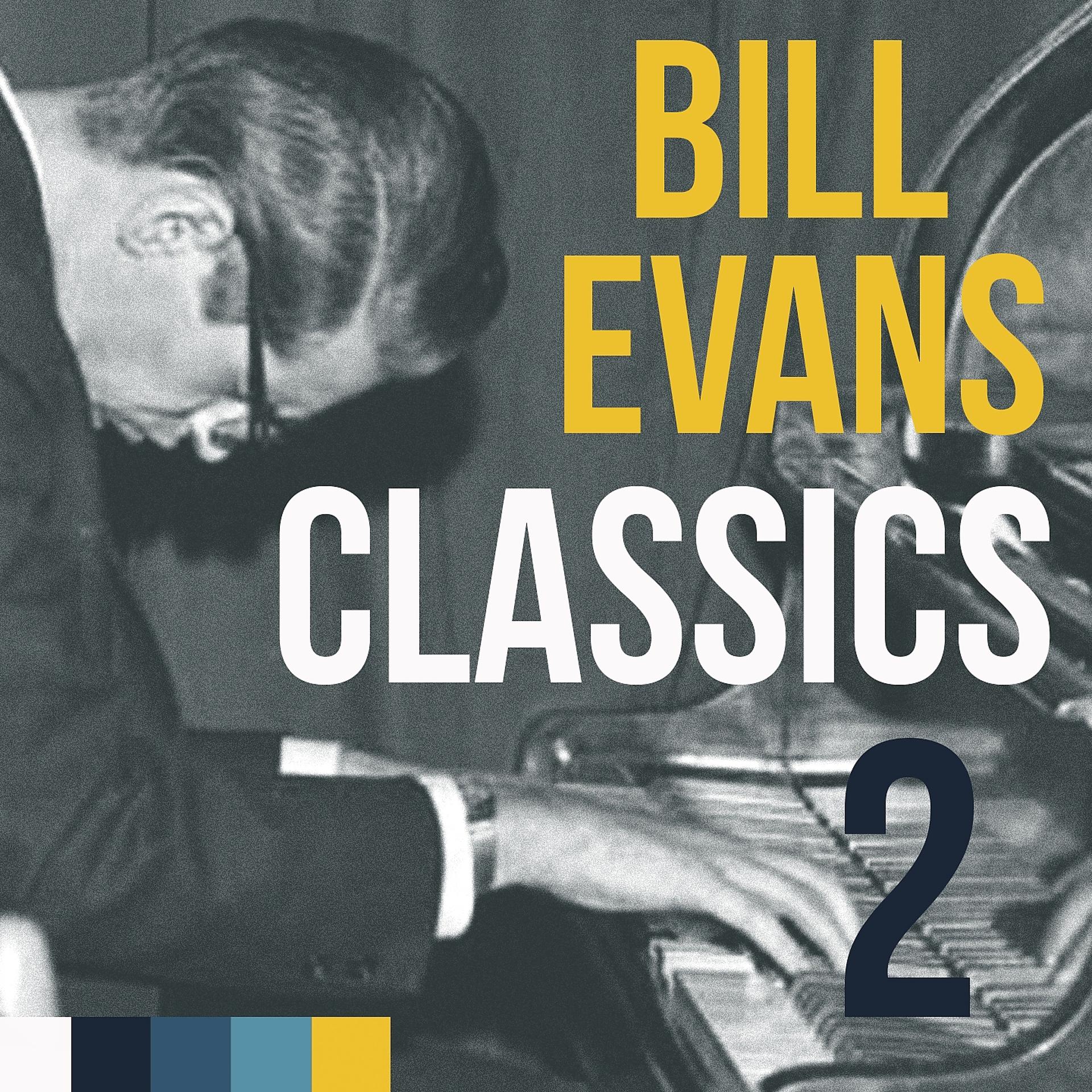 Постер альбома Bill Evans, Classics Vol. 2