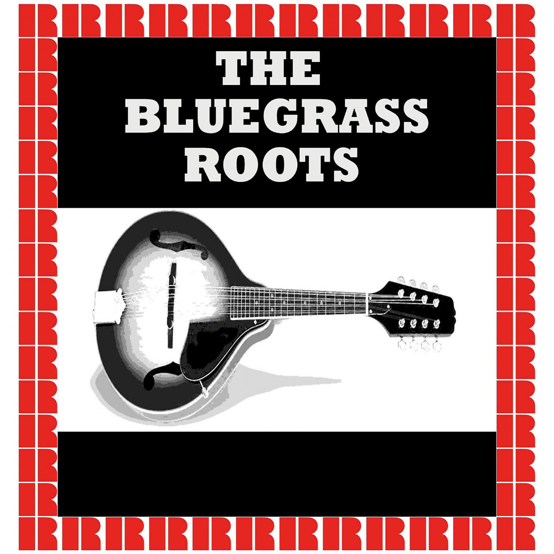Постер альбома The Bluegrass Roots