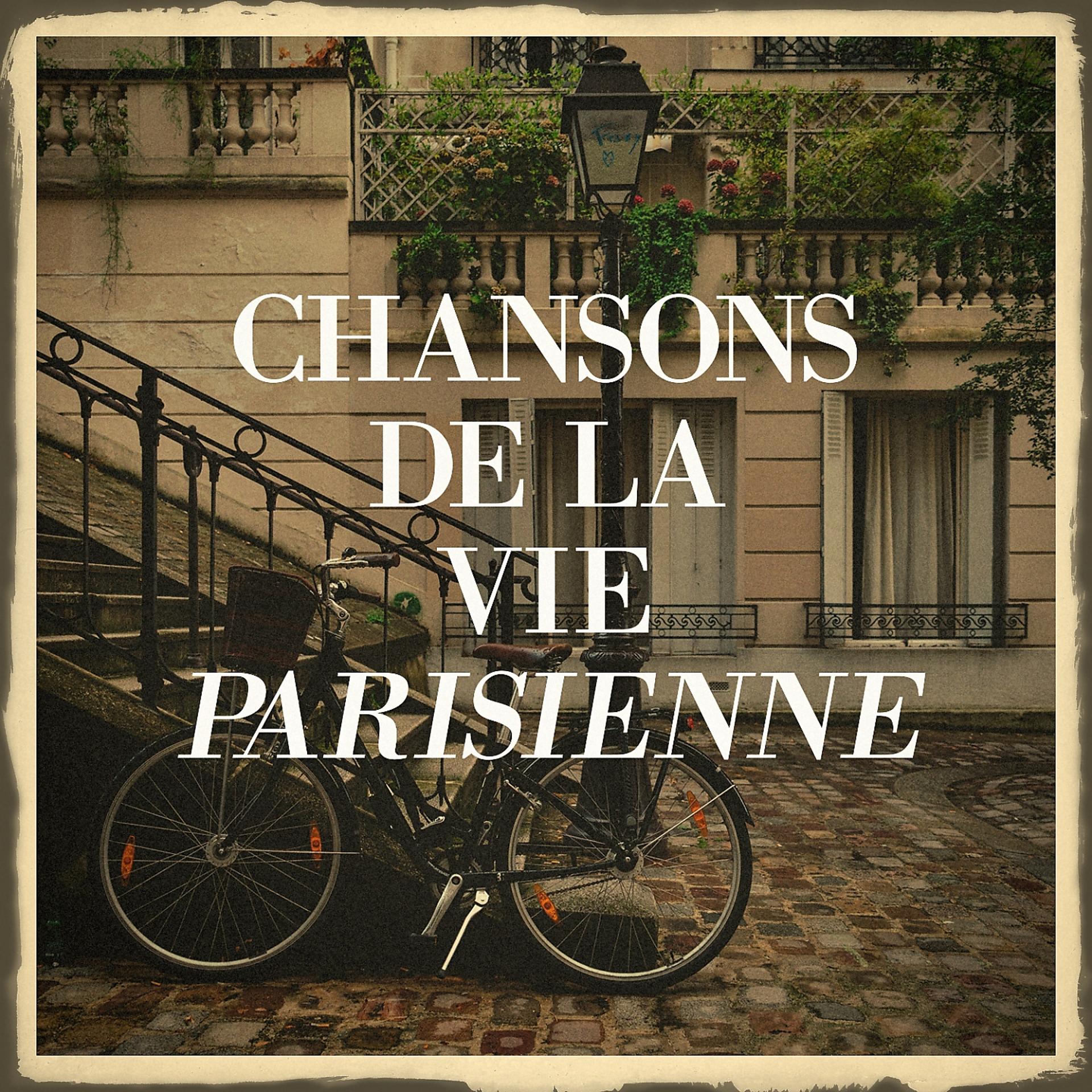 Постер альбома Chansons de la vie parisienne
