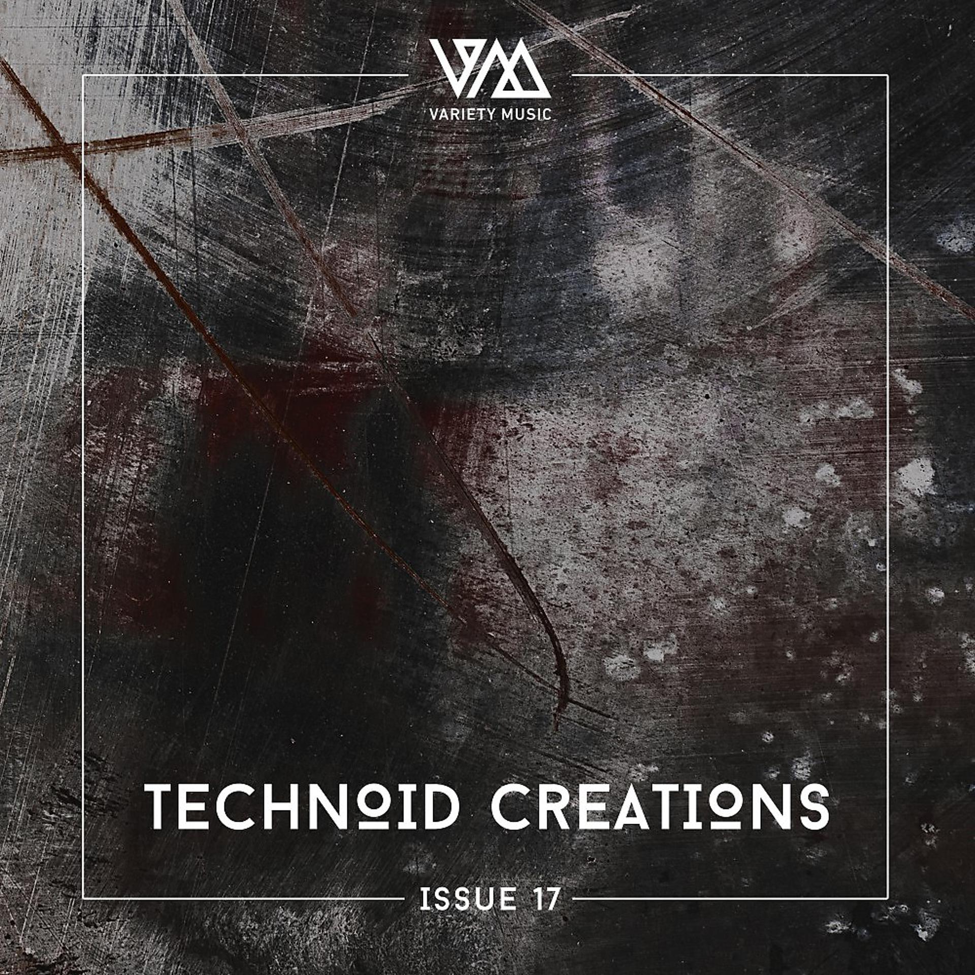 Постер альбома Technoid Creations Issue 17
