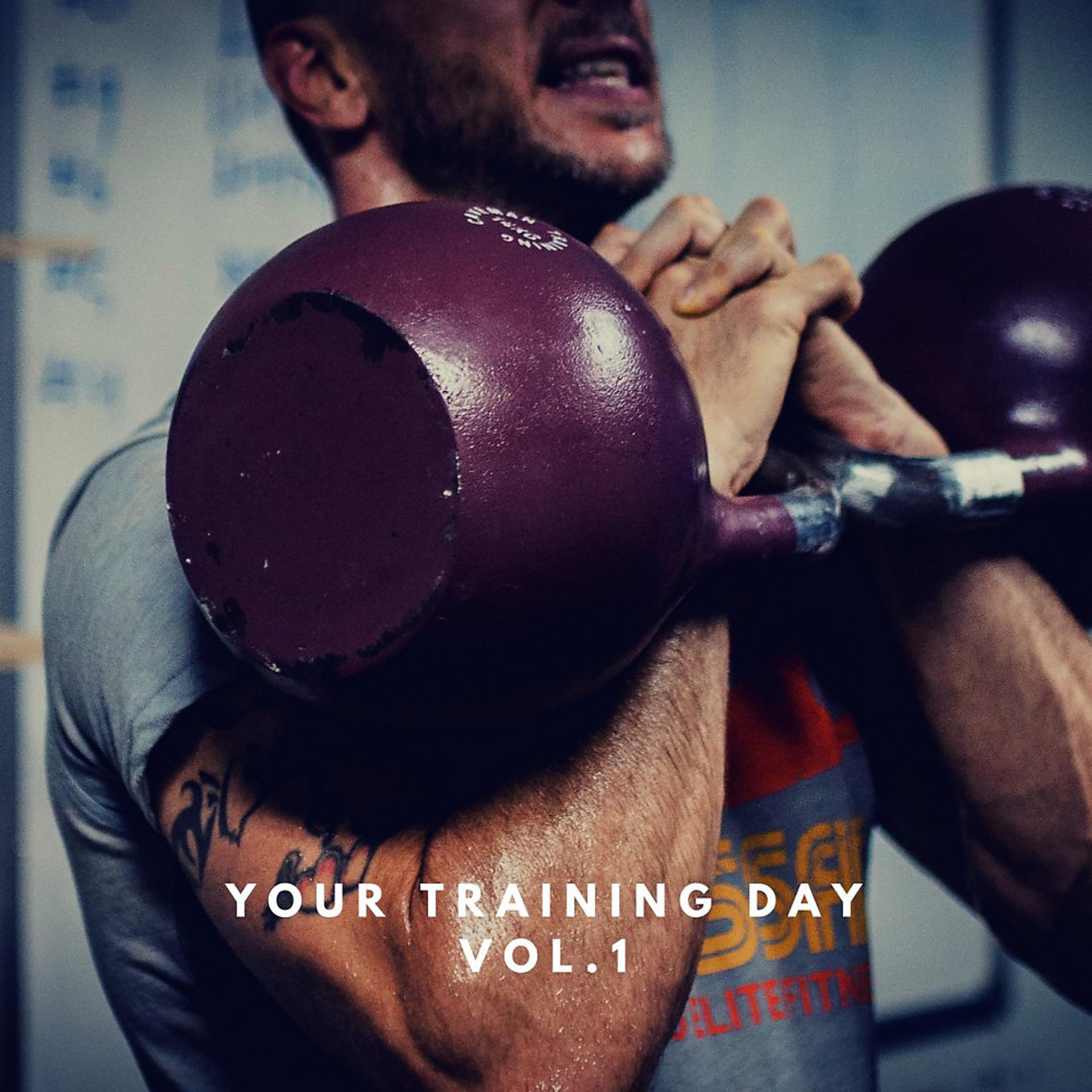 Постер альбома Your Training Day, Vol. 1
