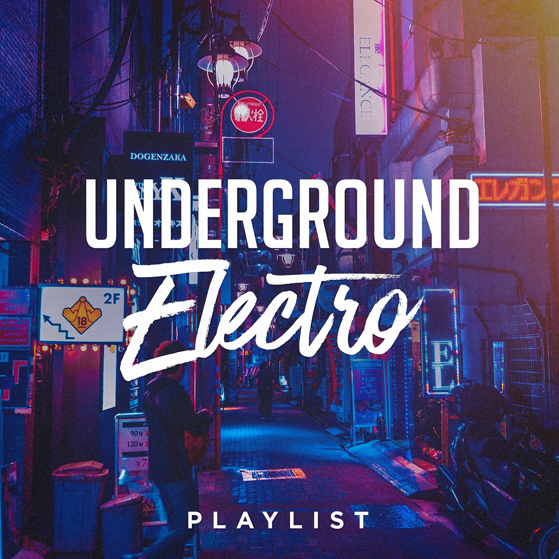 Постер альбома Underground Electro Playlist