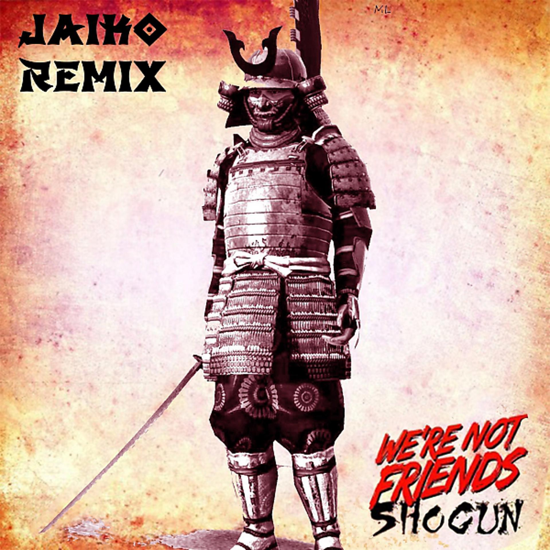 Постер альбома Shogun (Jaiko Remix)