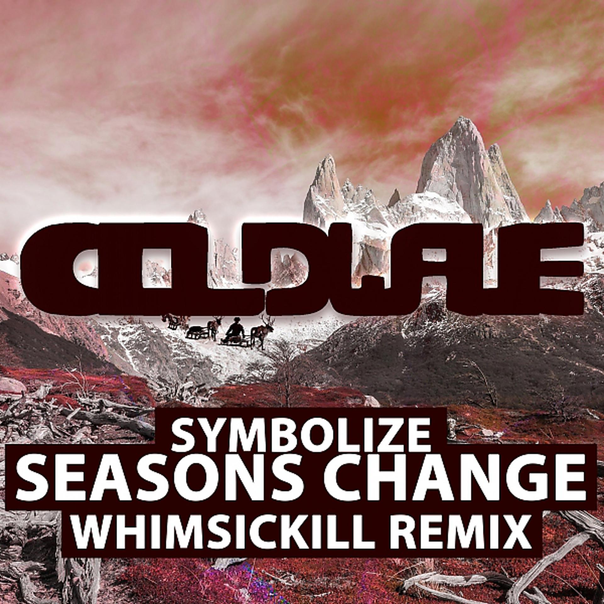 Постер альбома Seasons Change, WhimSicKill Remix