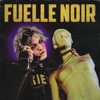 Постер альбома Fuelle Noir