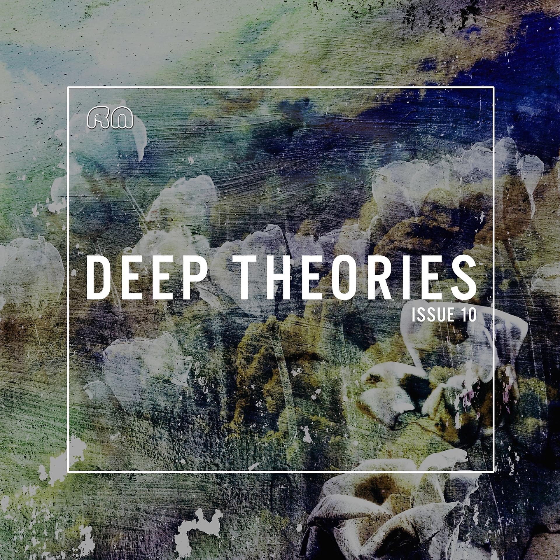 Постер альбома Deep Theories Issue 10
