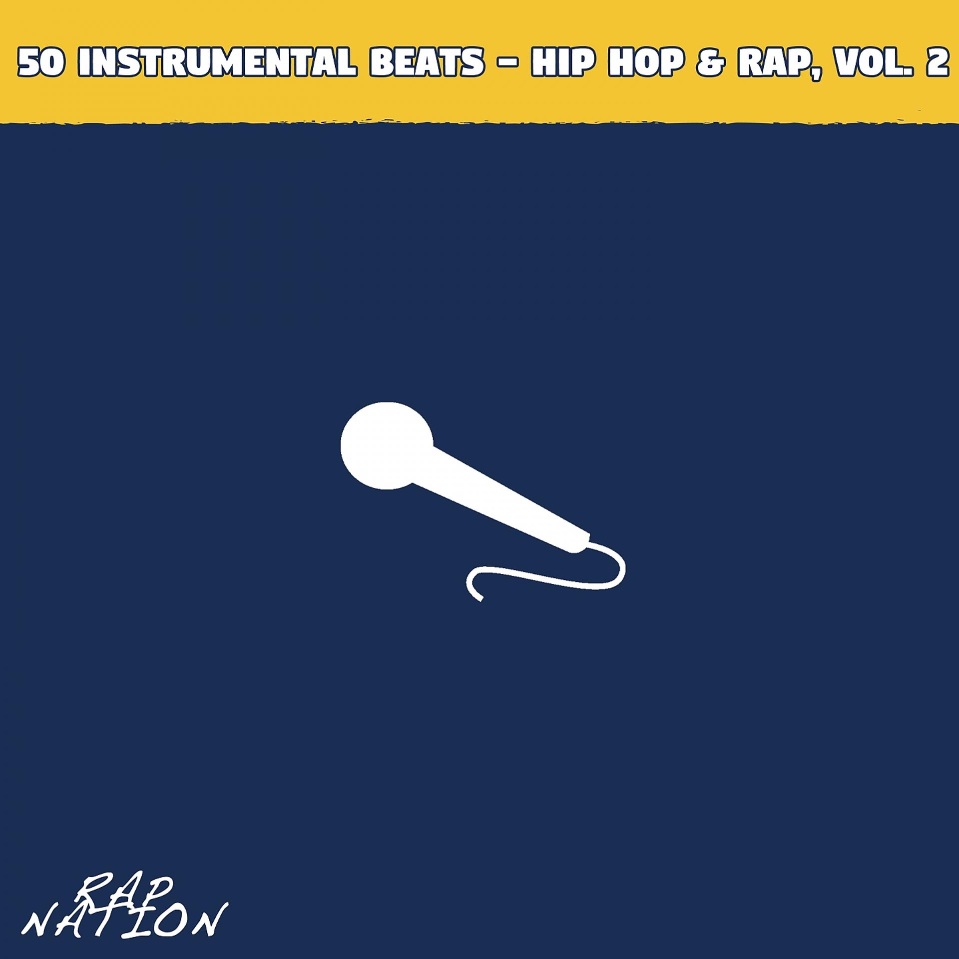 Постер альбома 50 Instrumental Beats - Hip Hop & Rap, Vol. 2