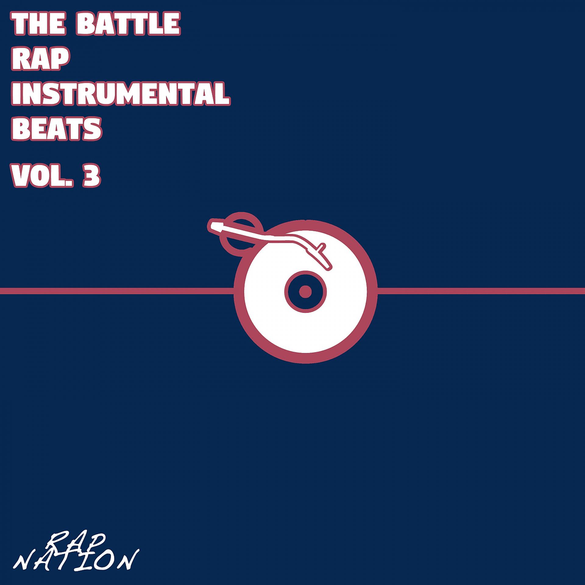 Постер альбома The Battle - Rap Instrumental Beats, Vol. 3