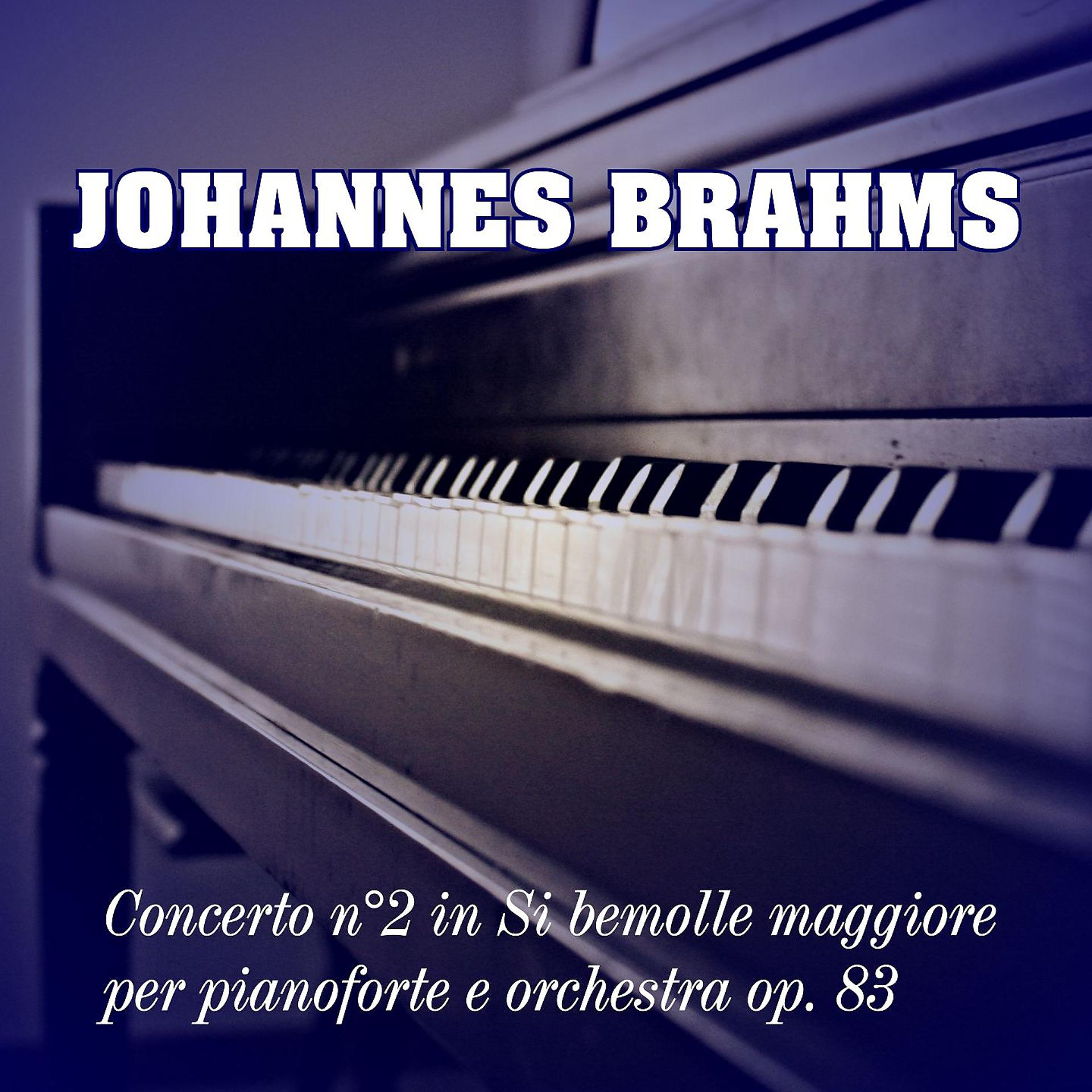 Постер альбома Concerto n.2 in Si bemolle maggiore per pianoforte e orchestra op. 83