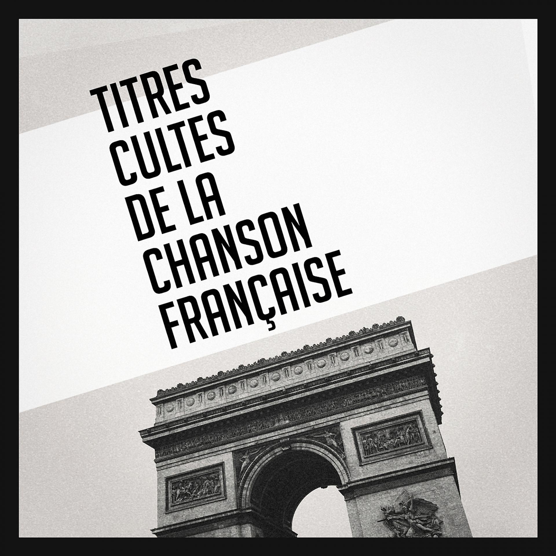 Постер альбома Titres cultes de la chanson française