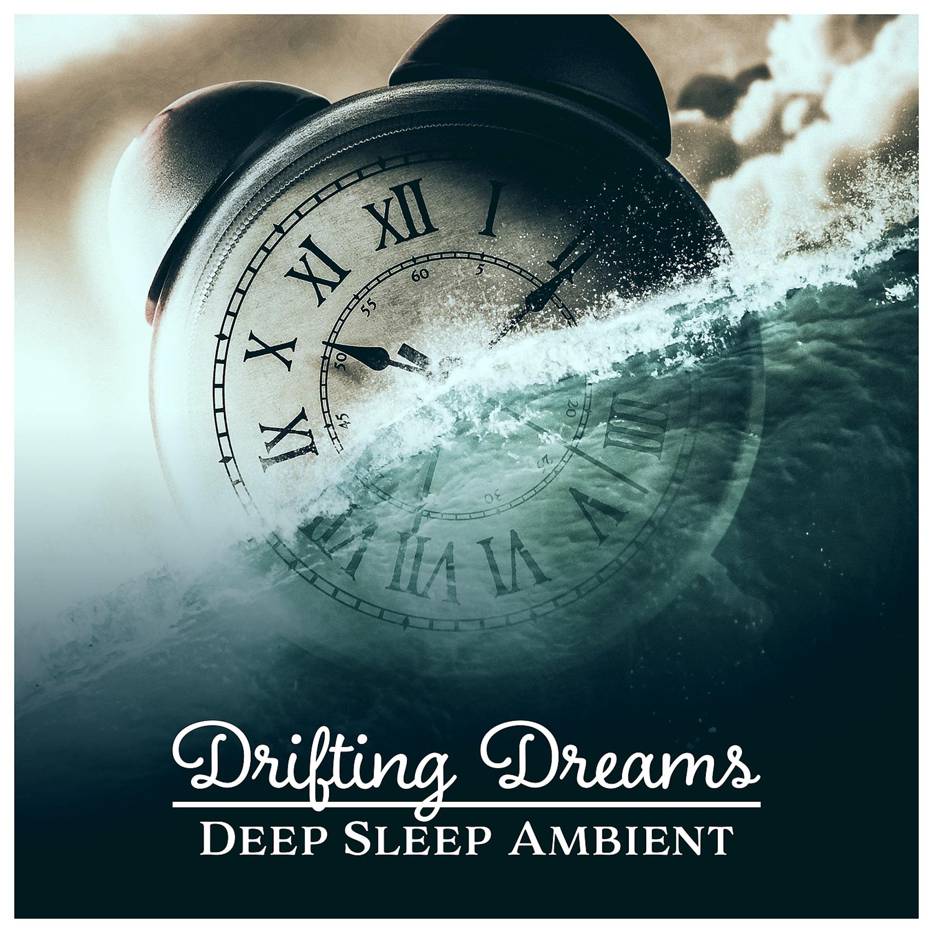 Постер альбома Drifting Dreams – Deep Sleep Ambient: Calm Dusk, Moon & Stars, Peaceful Evening, Trouble Sleep Aid, Music Before Sleep