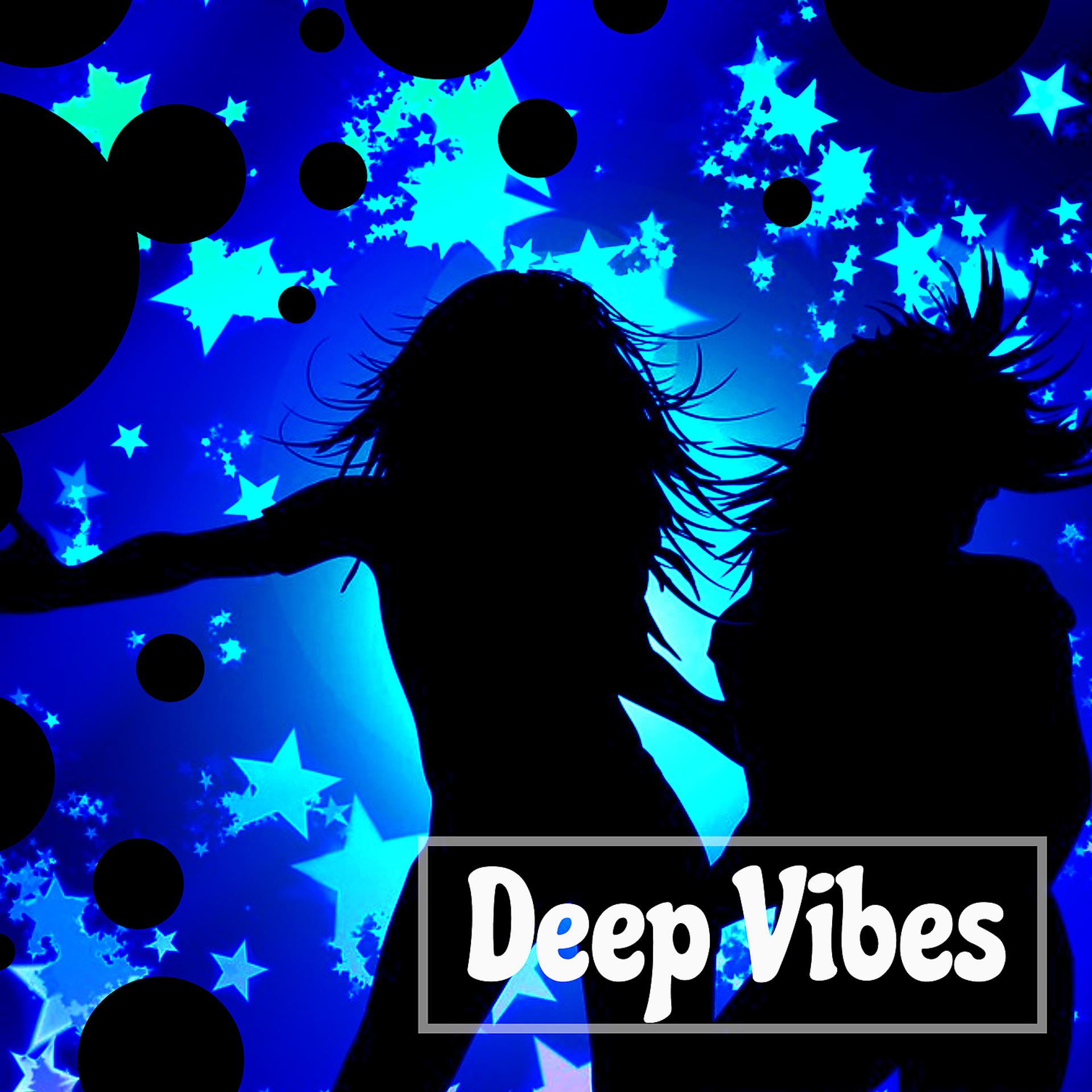 Постер альбома Deep Vibes – Positive Energy, Power of Chill Out Music, Dance Party, Total Relaxation