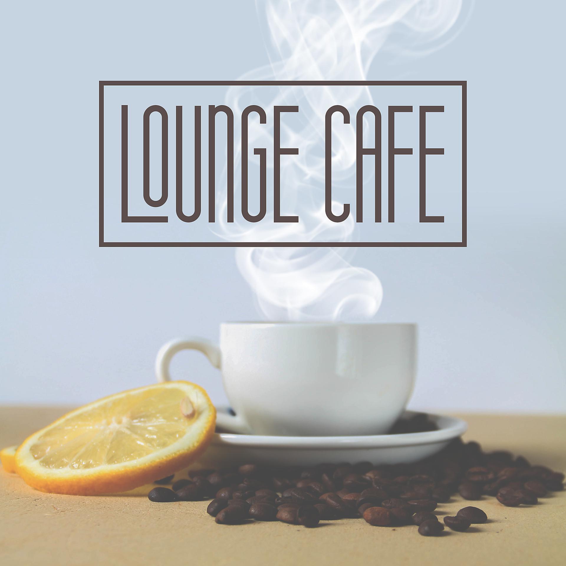 Постер альбома Lounge Cafe – Chill Out Music, Ultimate Sunset Beach, Best Streaming Chill Out