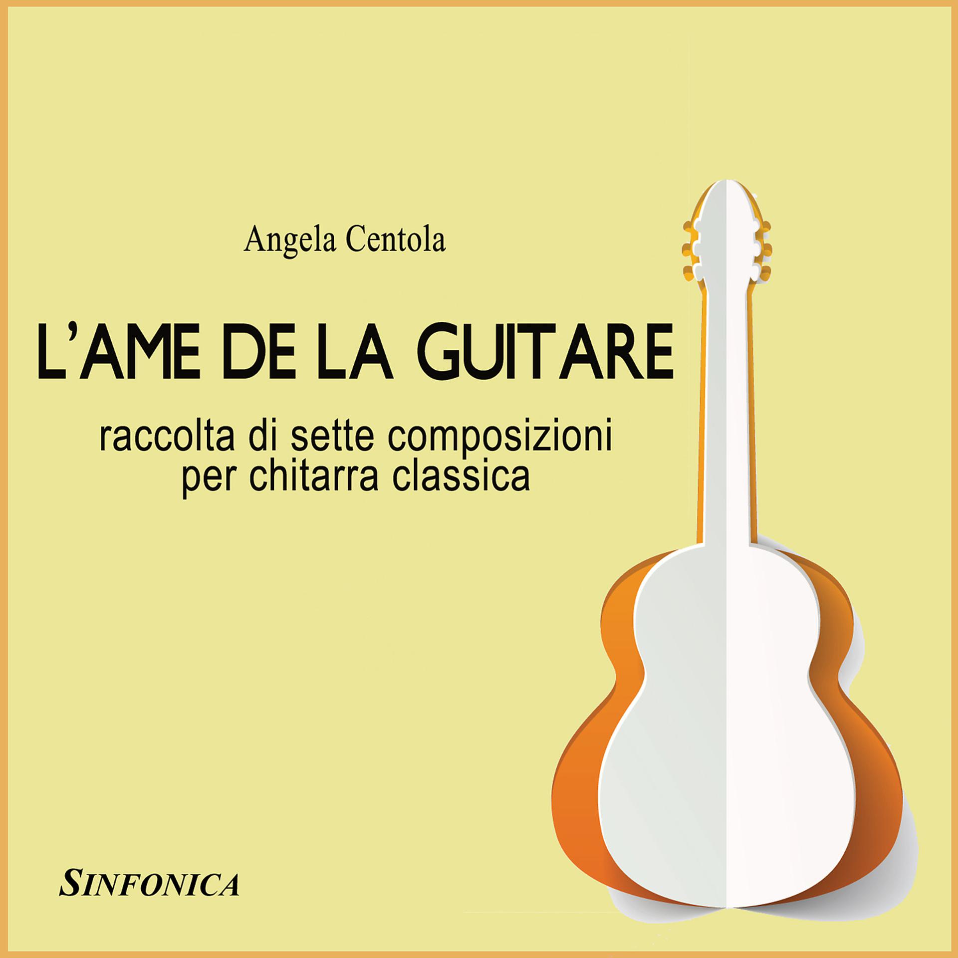 Постер альбома L'ame de la guitare raccolta di 7 composizioni per chitarra classica