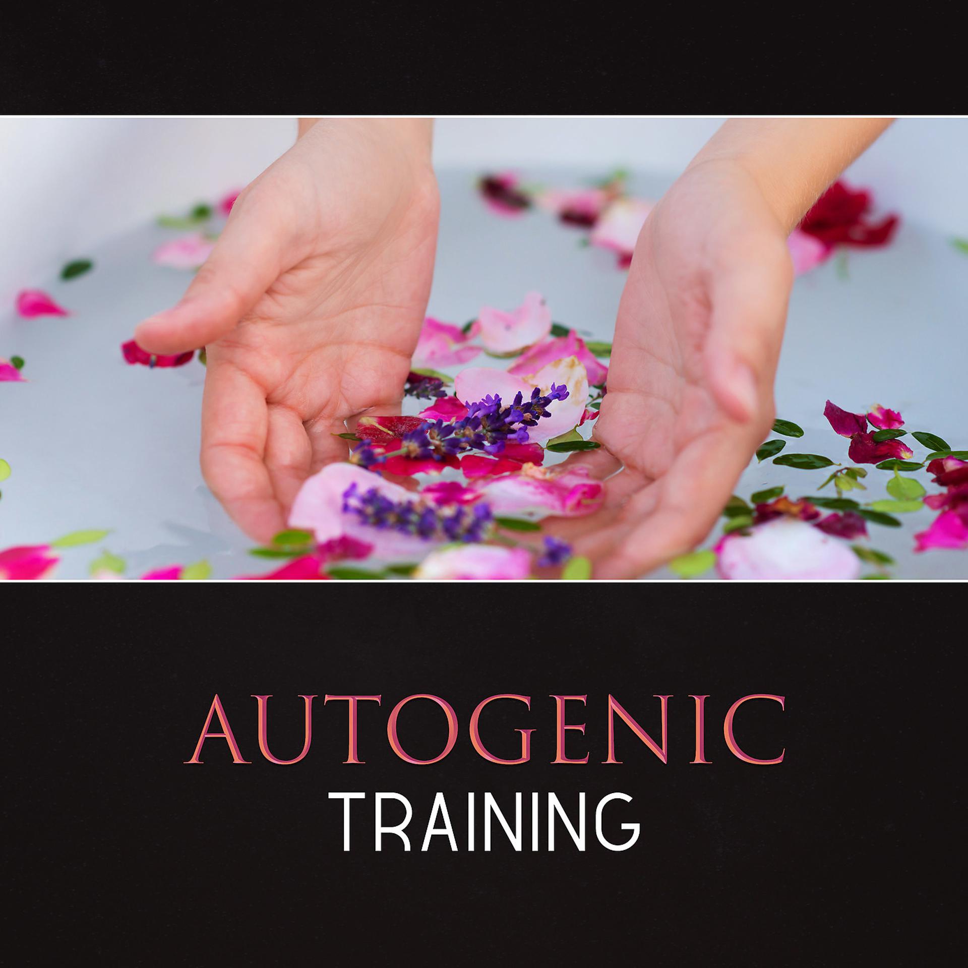 Постер альбома Autogenic Training – Sounds of Nature for Naturopathy, Biofeedback, Long Relaxation and Healthy Sleep, Breathing Exercises for Anxiety