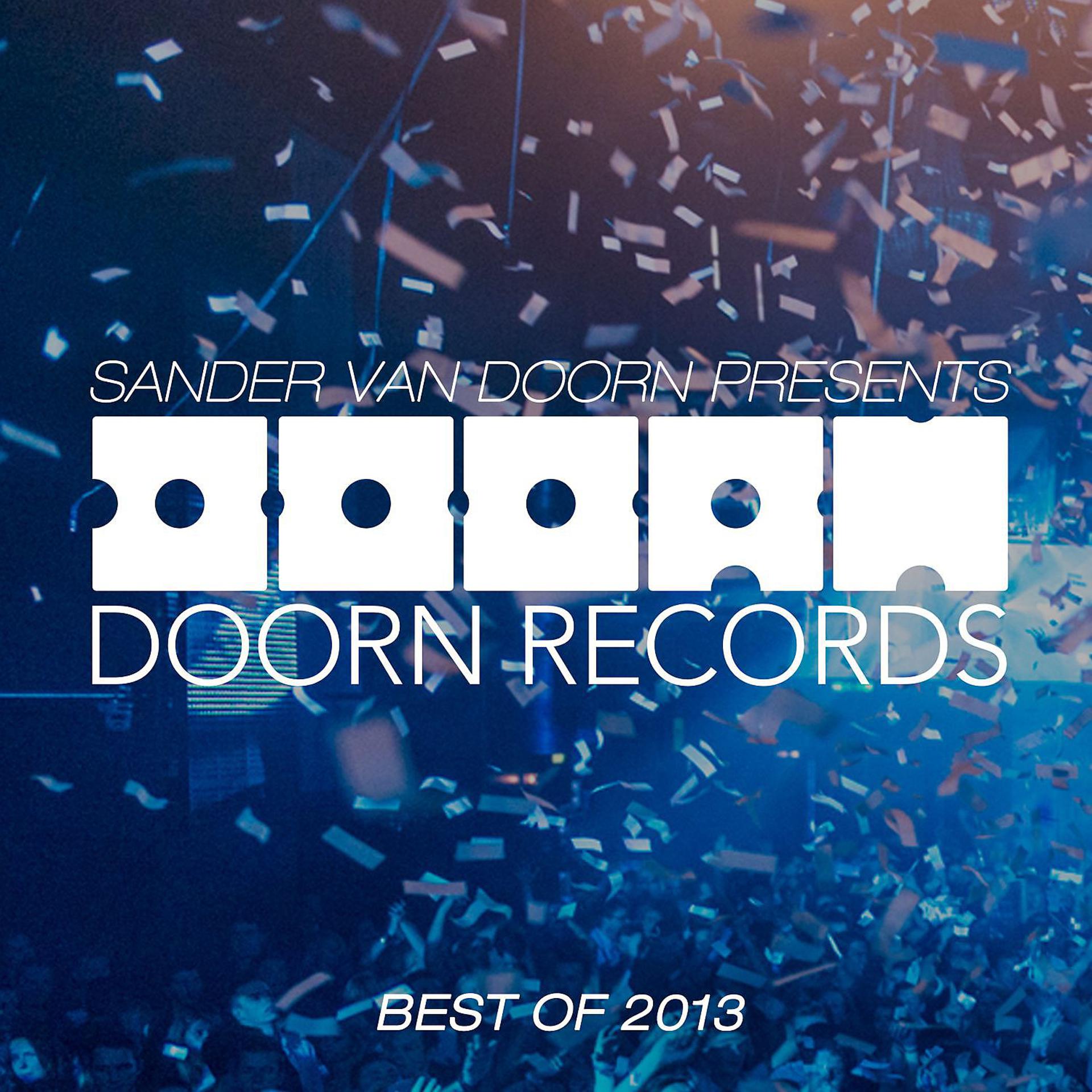 Постер альбома Sander van Doorn Presents Doorn Records Best Of 2013