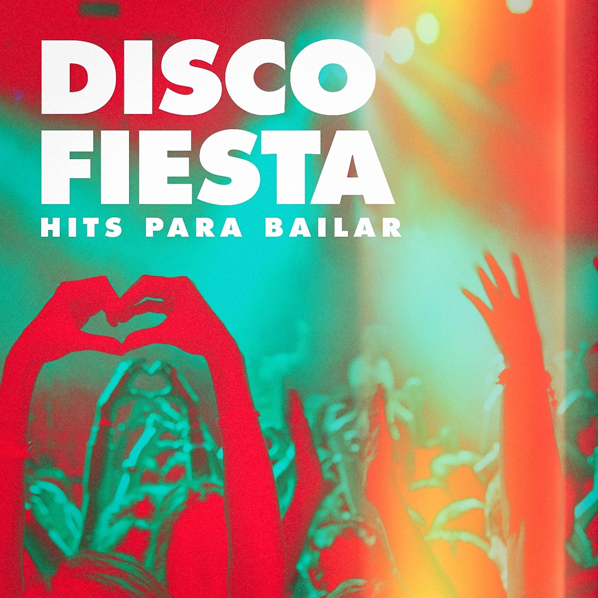 Постер альбома Disco Fiesta (Hits Para Bailar)